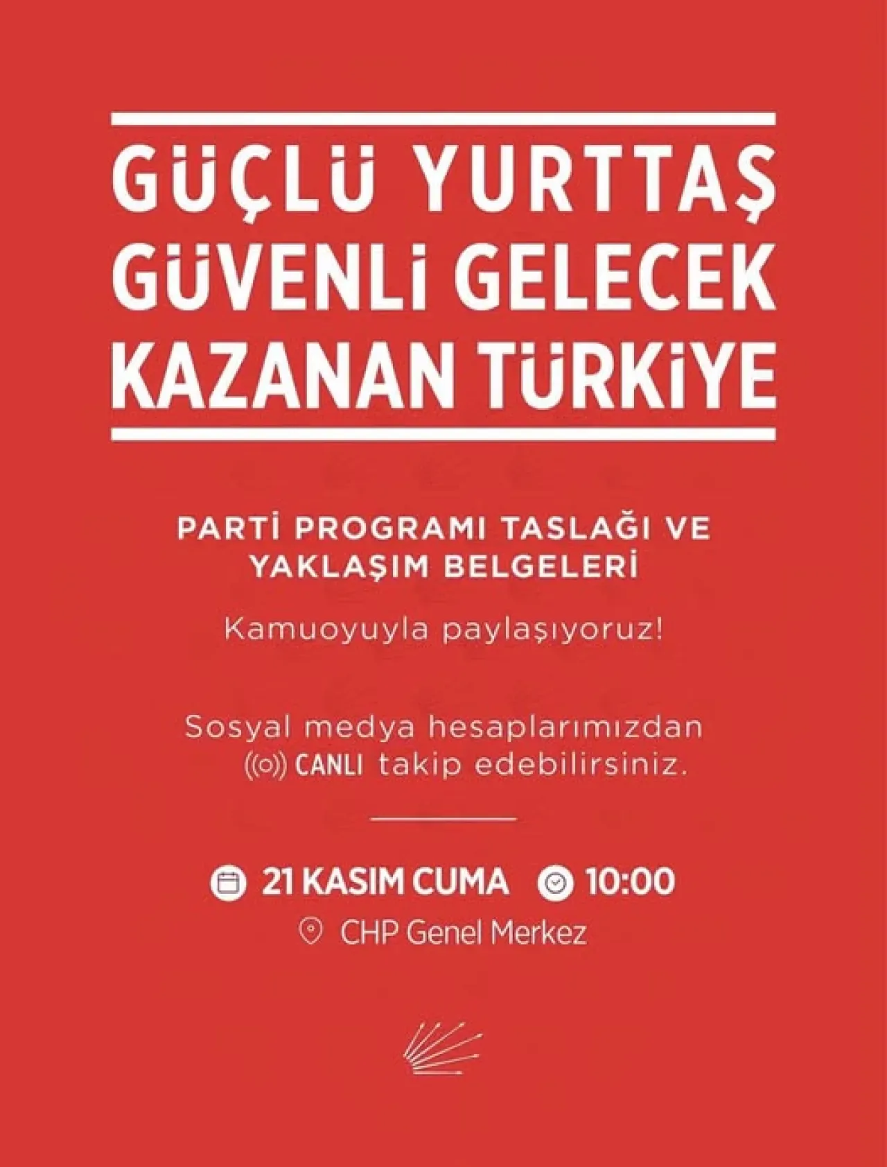 Cumhuriyet Halk Partisi, "Güçlü Yurttaş Güvenli Gelecek" Vizyonu ile Yeni Dönem Yol Haritasını Açıklıyor Cumhuriyet Halk Partisi, "Güçlü Yurttaş Güvenli Gelecek" Vizyonu ile Yeni Dönem Yol Haritasını Açıklıyor