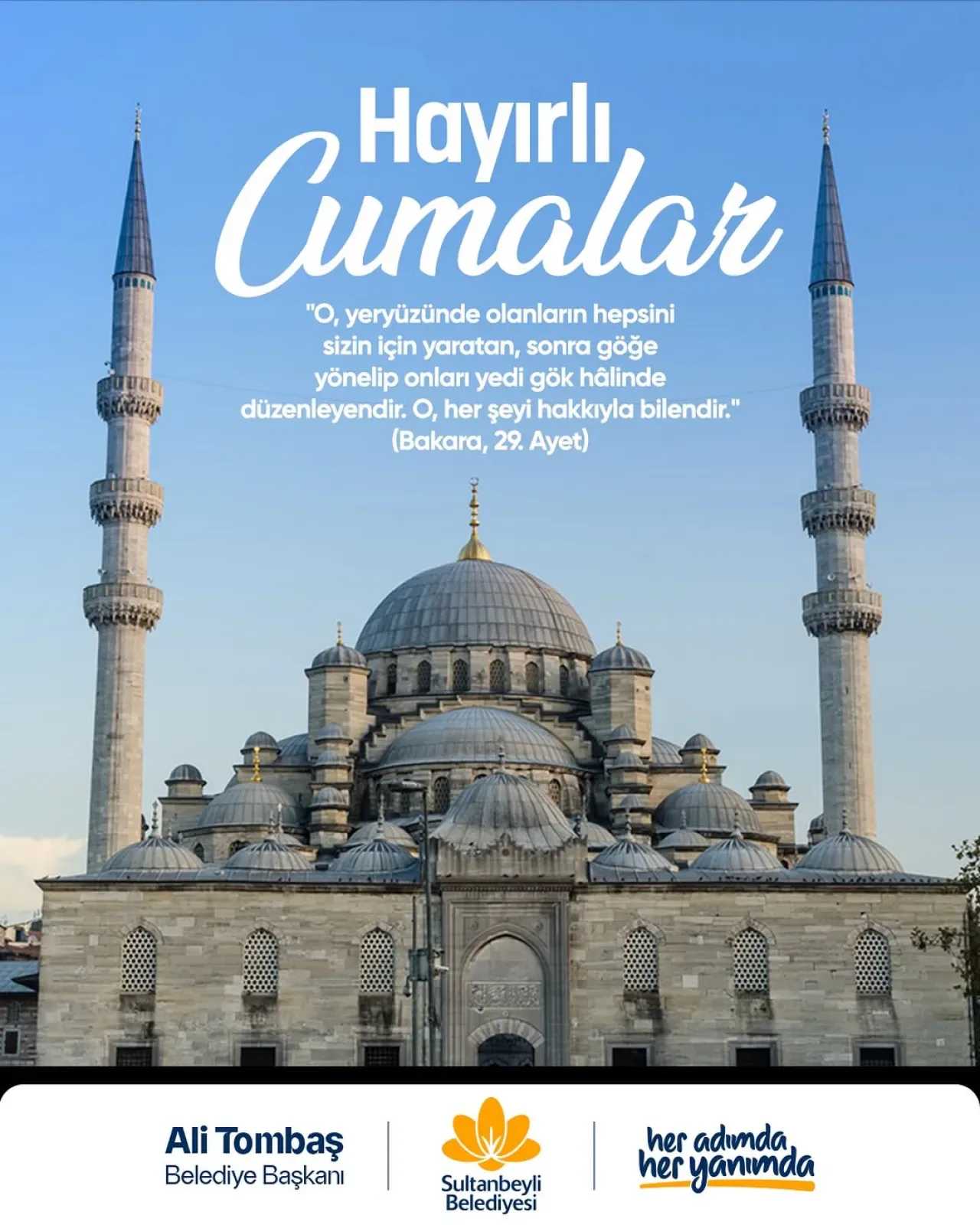Sultanbeyli Belediyesi'nden Bakara Suresi 29. Ayet ile Cuma Mesajı Sultanbeyli Belediyesi'nden Bakara Suresi 29. Ayet ile Cuma Mesajı