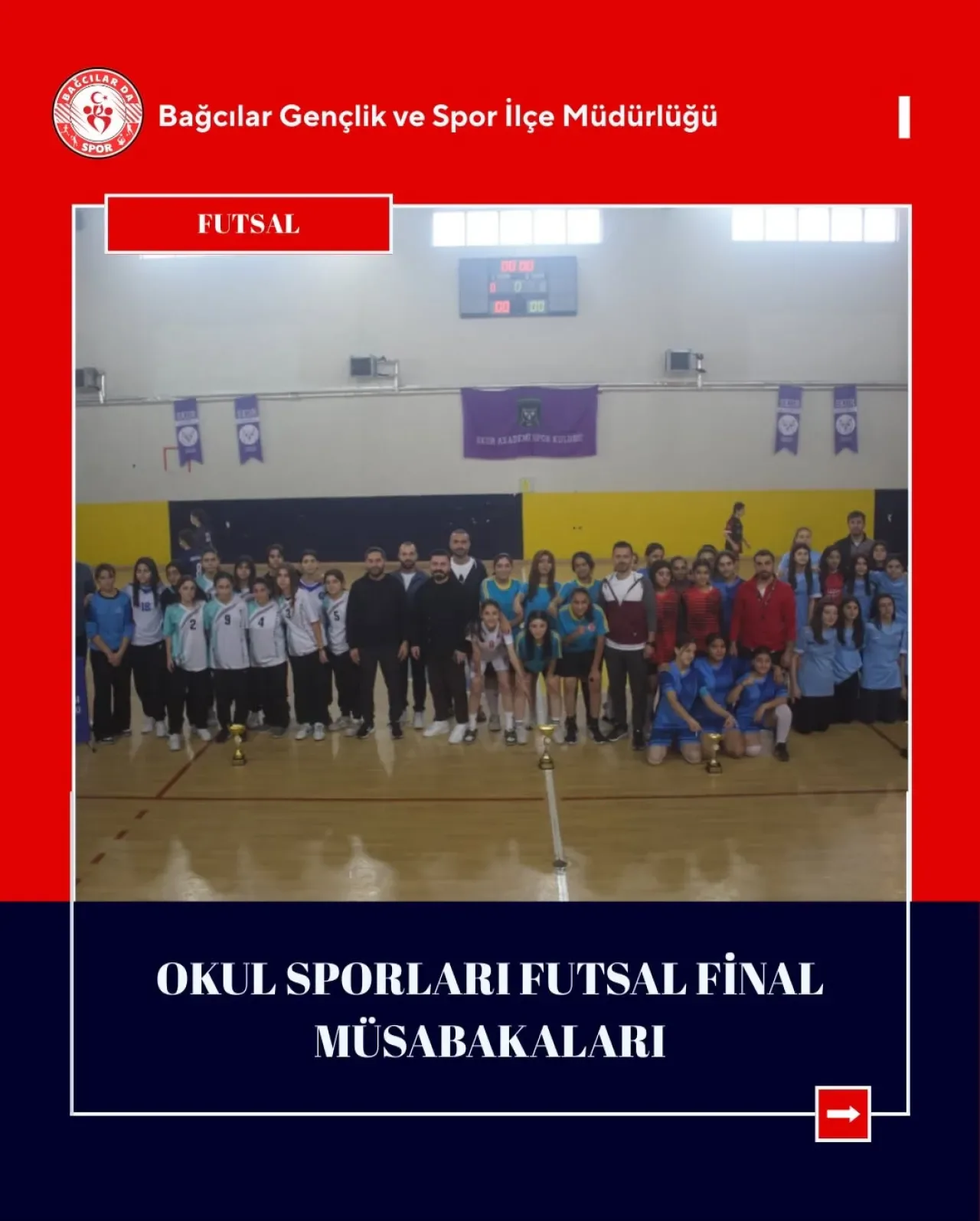 Bağcılarda Okul Sporları Futsal Şampiyonası Coşkusu Bağcılarda Okul Sporları Futsal Şampiyonası Coşkusu