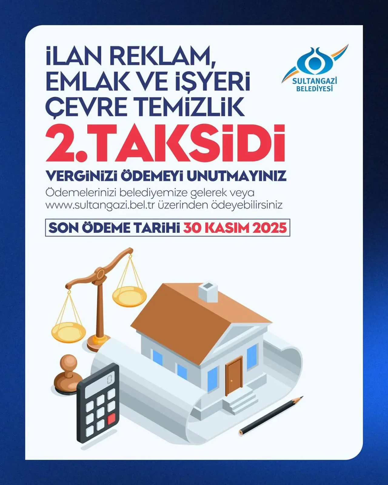 Sultangazi'de Emlak ve Çevre Temizlik Vergisi İkinci Taksit Son Ödeme Tarihi 30 Kasım Sultangazi'de Emlak ve Çevre Temizlik Vergisi İkinci Taksit Son Ödeme Tarihi 30 Kasım