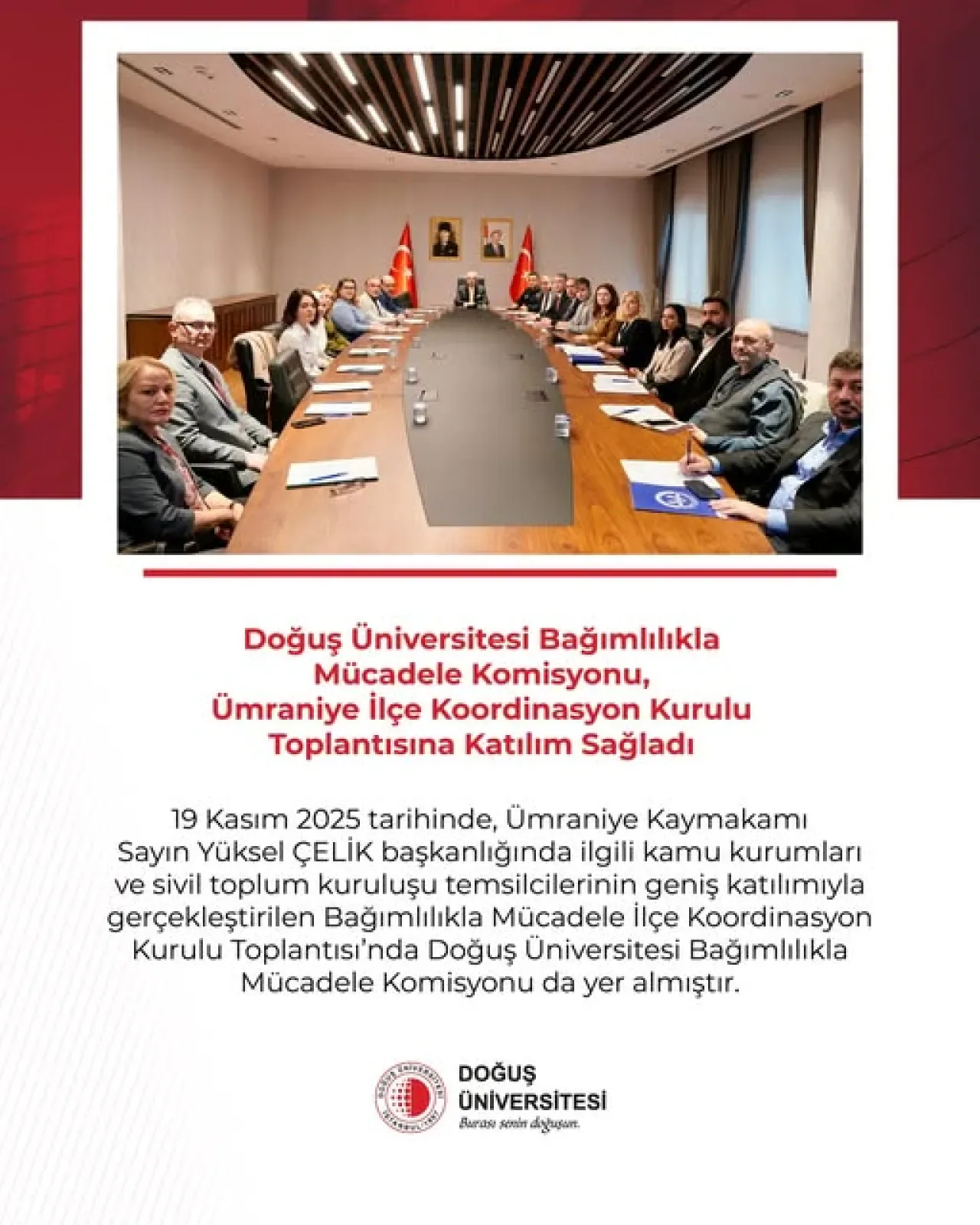 Doğuş Üniversitesi, Bağımlılıkla Mücadele Koordinasyon Toplantısı'na Katıldı Doğuş Üniversitesi, Bağımlılıkla Mücadele Koordinasyon Toplantısı'na Katıldı