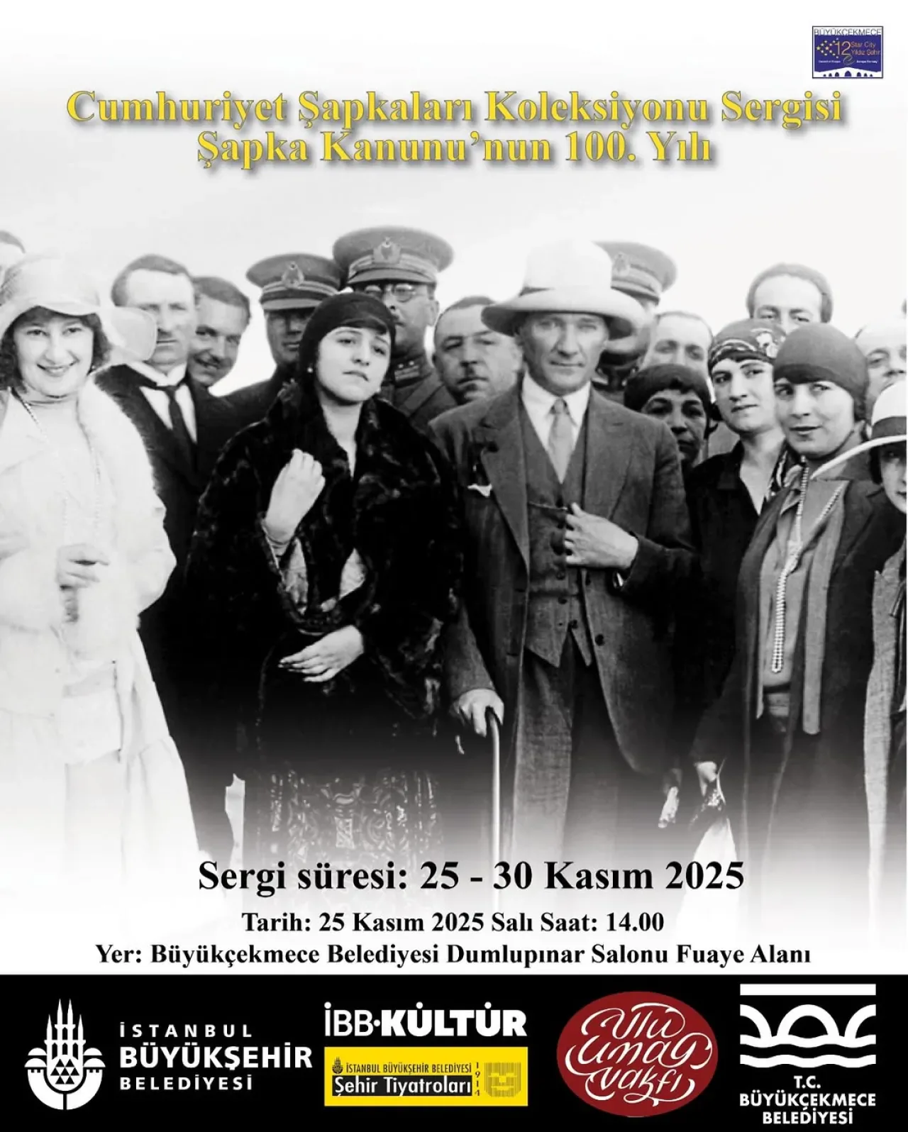 Büyükçekmece'de Tarihe Yolculuk: Şapka Devrimi'nin 100. Yılında Özel Sergi Büyükçekmece'de Tarihe Yolculuk: Şapka Devrimi'nin 100. Yılında Özel Sergi