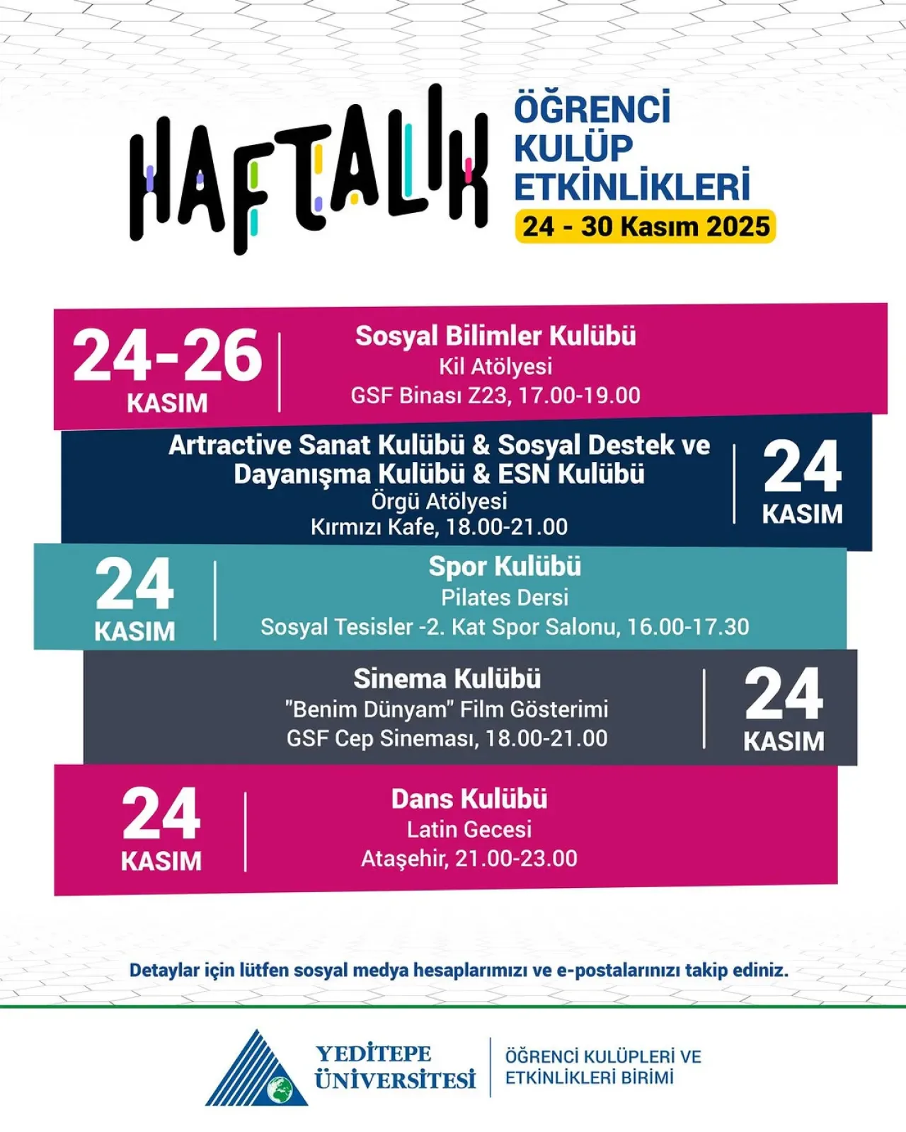 Yeditepe Üniversitesi Öğrenci Kulüpleri, 24-30 Kasım'da Renkli Etkinlikler Düzenliyor Yeditepe Üniversitesi Öğrenci Kulüpleri, 24-30 Kasım'da Renkli Etkinlikler Düzenliyor