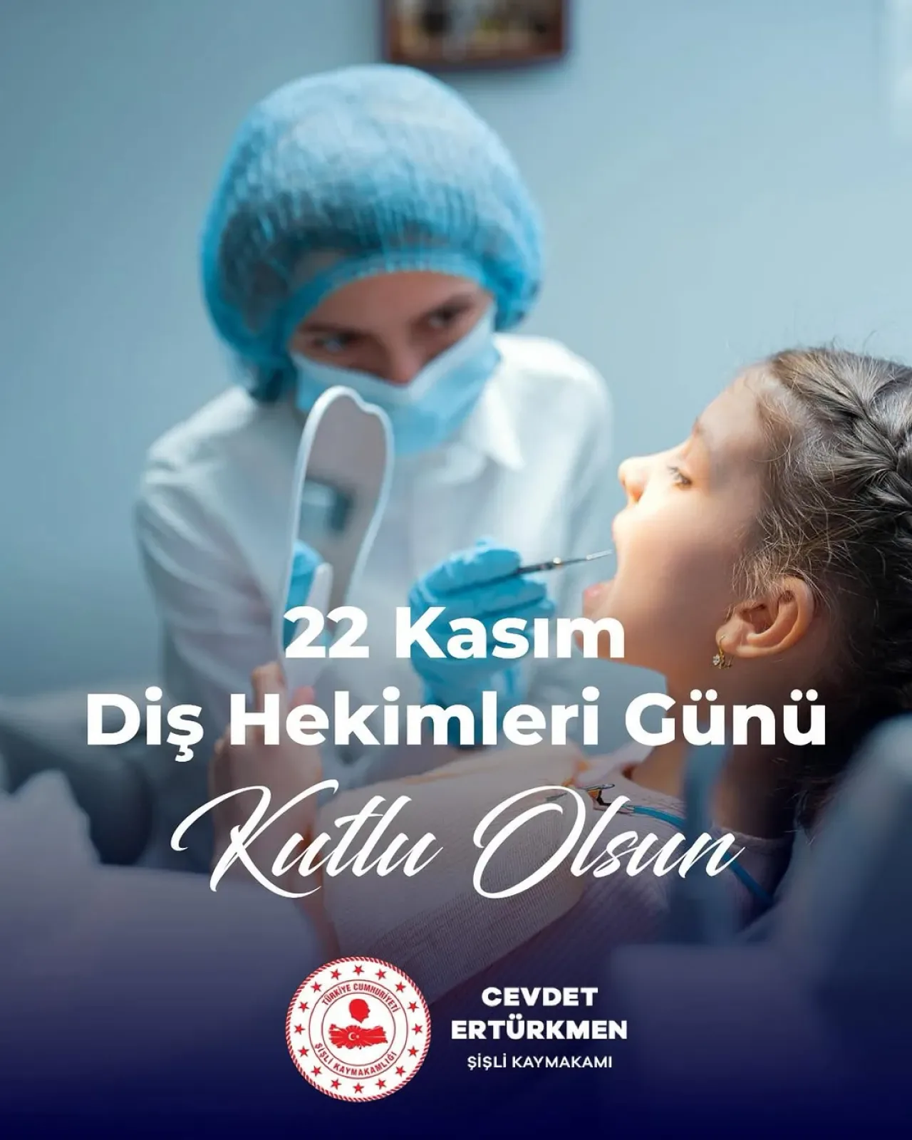 Şişli Kaymakamlığı'ndan Diş Hekimleri Günü Mesajı Şişli Kaymakamlığı'ndan Diş Hekimleri Günü Mesajı