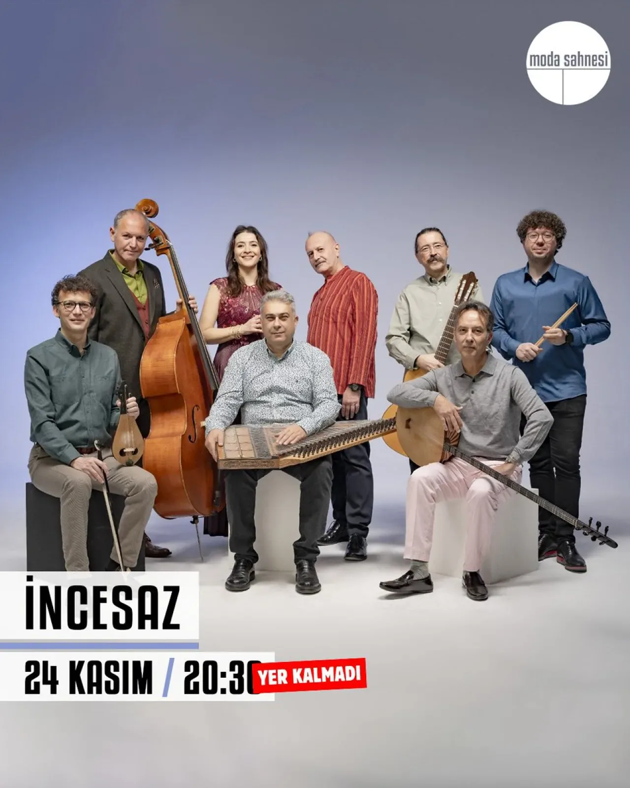 İncesaz, 24 Kasım'da Moda Sahnesi'nde Sevenleriyle Buluşacak İncesaz, 24 Kasım'da Moda Sahnesi'nde Sevenleriyle Buluşacak