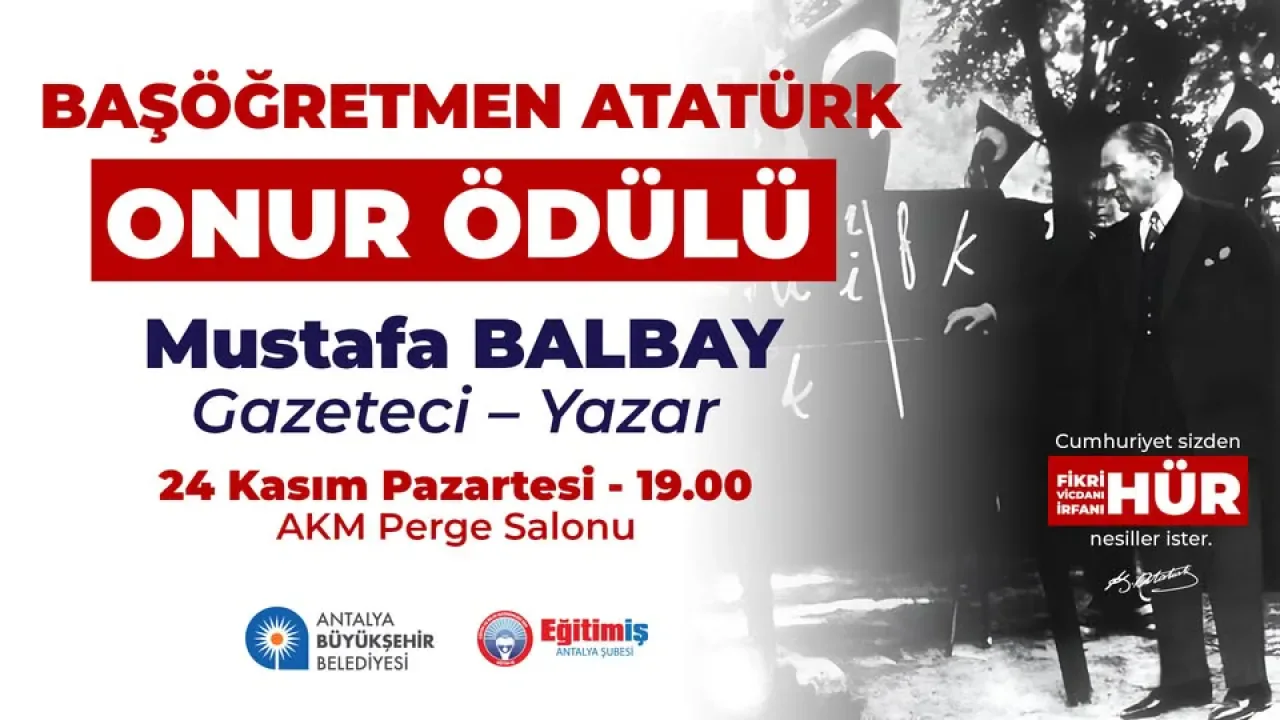 Başöğretmen Atatürk Onur Ödülü, Mustafa Balbay'a Takdim Edilecek Başöğretmen Atatürk Onur Ödülü, Mustafa Balbay'a Takdim Edilecek