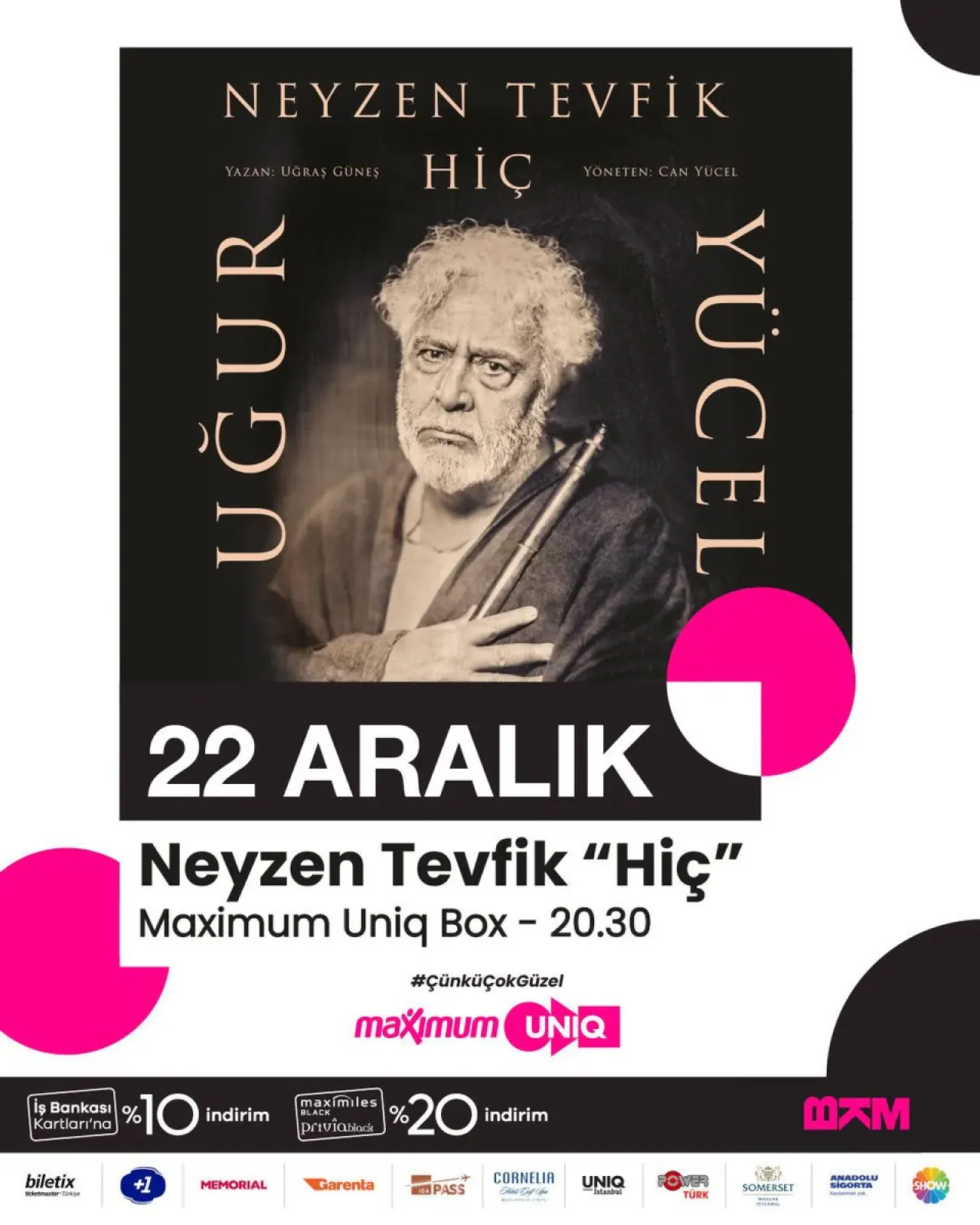 Neyzen Tevfik "Hiç" Oyunu ile Maximum Uniq Box'ta Anılacak Neyzen Tevfik "Hiç" Oyunu ile Maximum Uniq Box'ta Anılacak