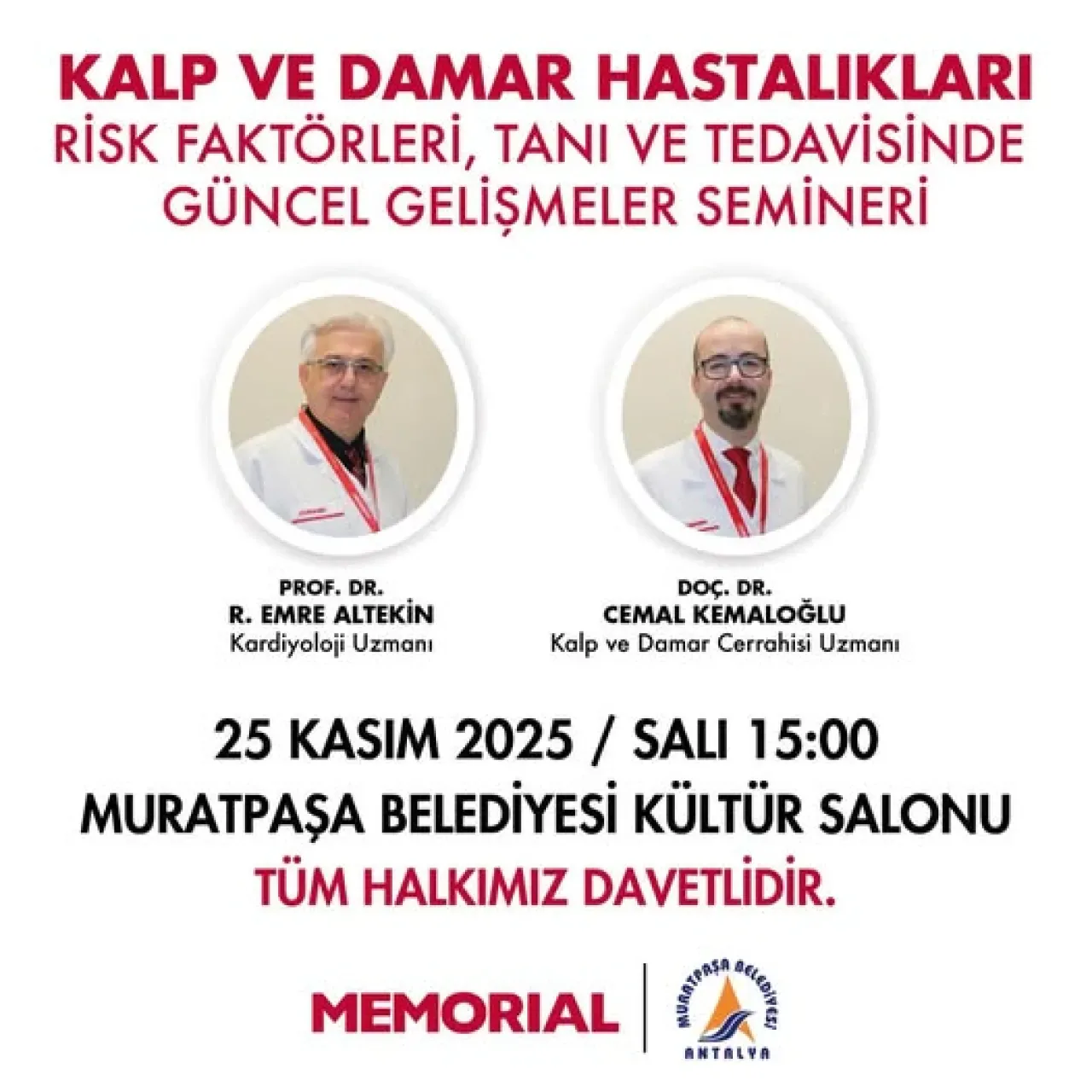 Muratpaşa'da Kalp ve Damar Hastalıkları Semineri Düzenleniyor Muratpaşa'da Kalp ve Damar Hastalıkları Semineri Düzenleniyor
