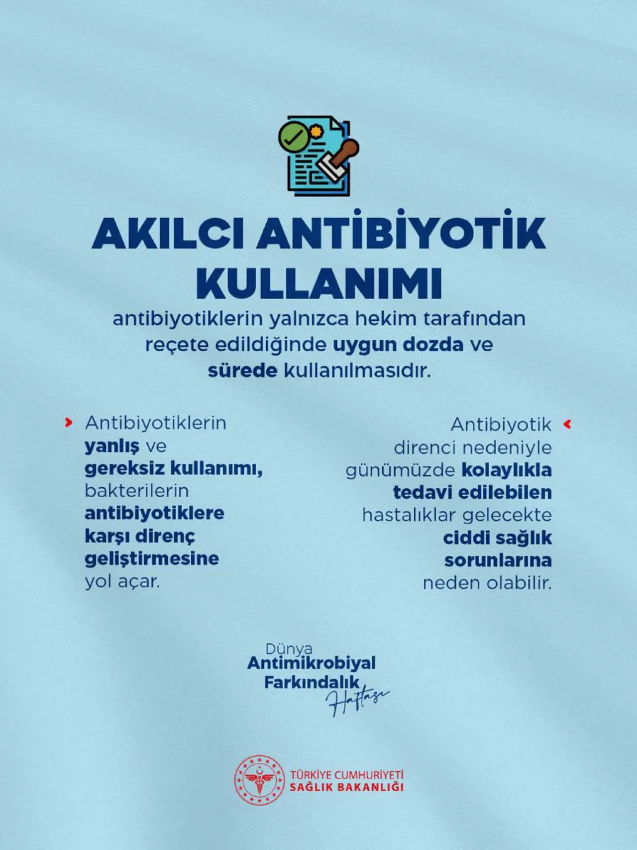 Akılcı Antibiyotik Kullanımı ve Dünya Antimikrobiyal Farkındalık Haftası'nın Önemi Akılcı Antibiyotik Kullanımı ve Dünya Antimikrobiyal Farkındalık Haftası'nın Önemi