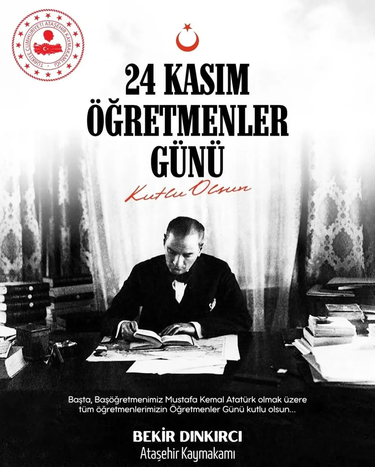 Ataşehir Kaymakamı Bekir Dınkırcı'dan 24 Kasım Öğretmenler Günü Mesajı Ataşehir Kaymakamı Bekir Dınkırcı'dan 24 Kasım Öğretmenler Günü Mesajı