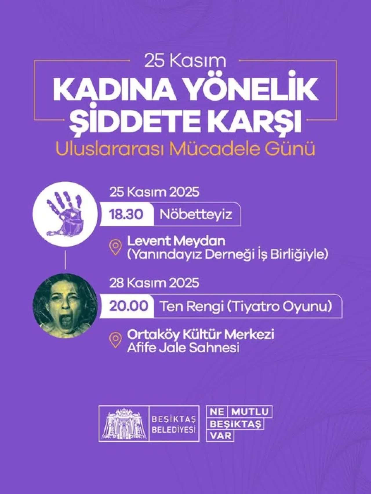 Beşiktaş'ta 25 Kasım'da Kadına Yönelik Şiddete Karşı Farkındalık Etkinlikleri Beşiktaş'ta 25 Kasım'da Kadına Yönelik Şiddete Karşı Farkındalık Etkinlikleri