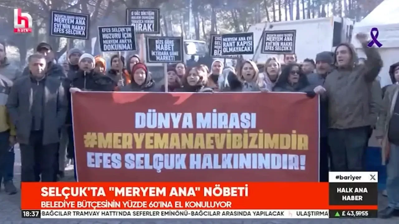 Efes Selçuk'ta Meryem Ana Evi Direnişinin Birinci Yılı Efes Selçuk'ta Meryem Ana Evi Direnişinin Birinci Yılı