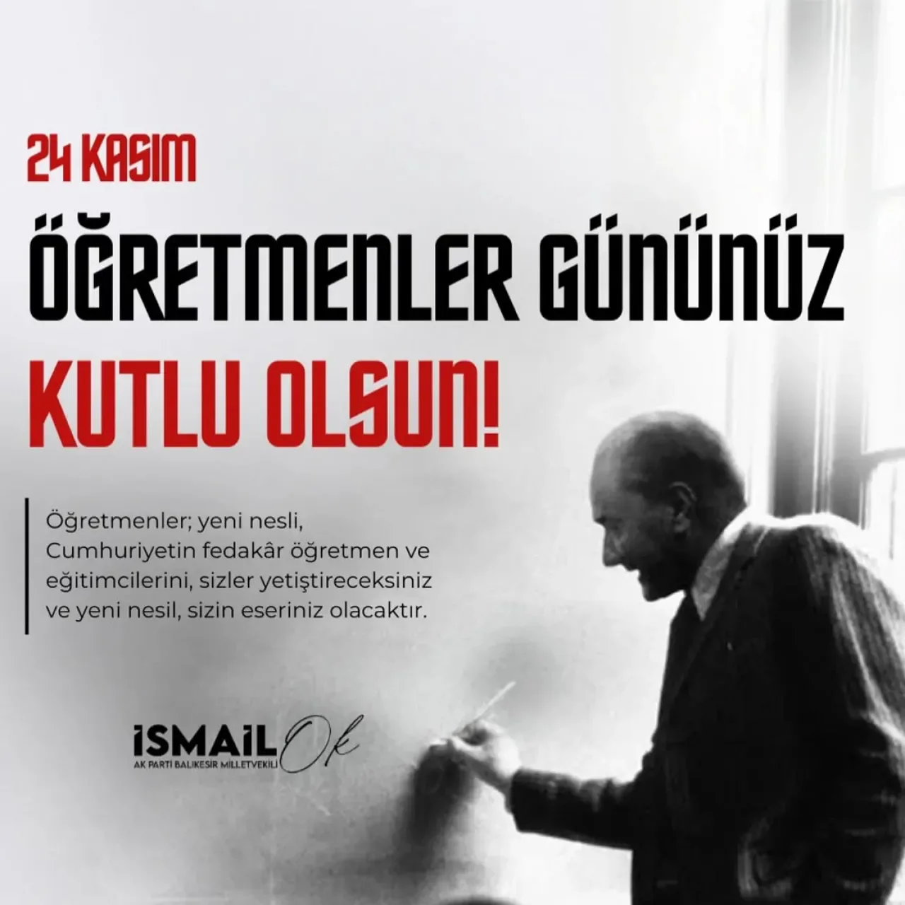 Balıkesir Milletvekili İsmail Ok'tan 24 Kasım Öğretmenler Günü Mesajı Balıkesir Milletvekili İsmail Ok'tan 24 Kasım Öğretmenler Günü Mesajı