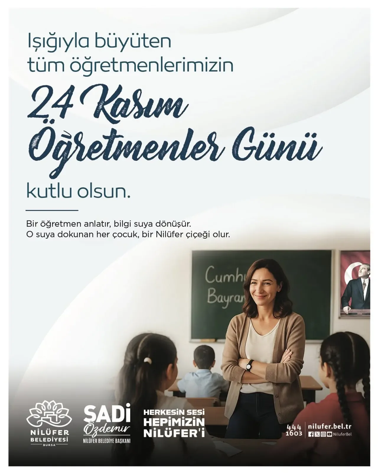 Nilüfer Belediye Başkanı Şadi Özdemir'den Öğretmenler Günü Mesajı Nilüfer Belediye Başkanı Şadi Özdemir'den Öğretmenler Günü Mesajı