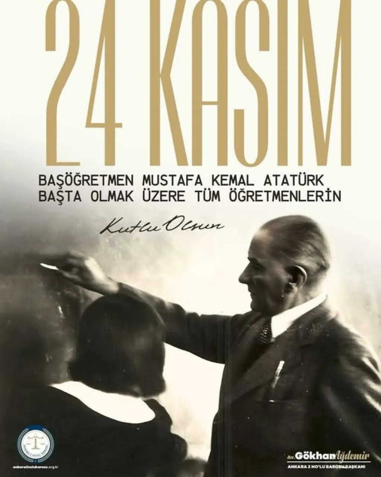 Ankara Barosu'ndan 24 Kasım Öğretmenler Günü Mesajı Ankara Barosu'ndan 24 Kasım Öğretmenler Günü Mesajı