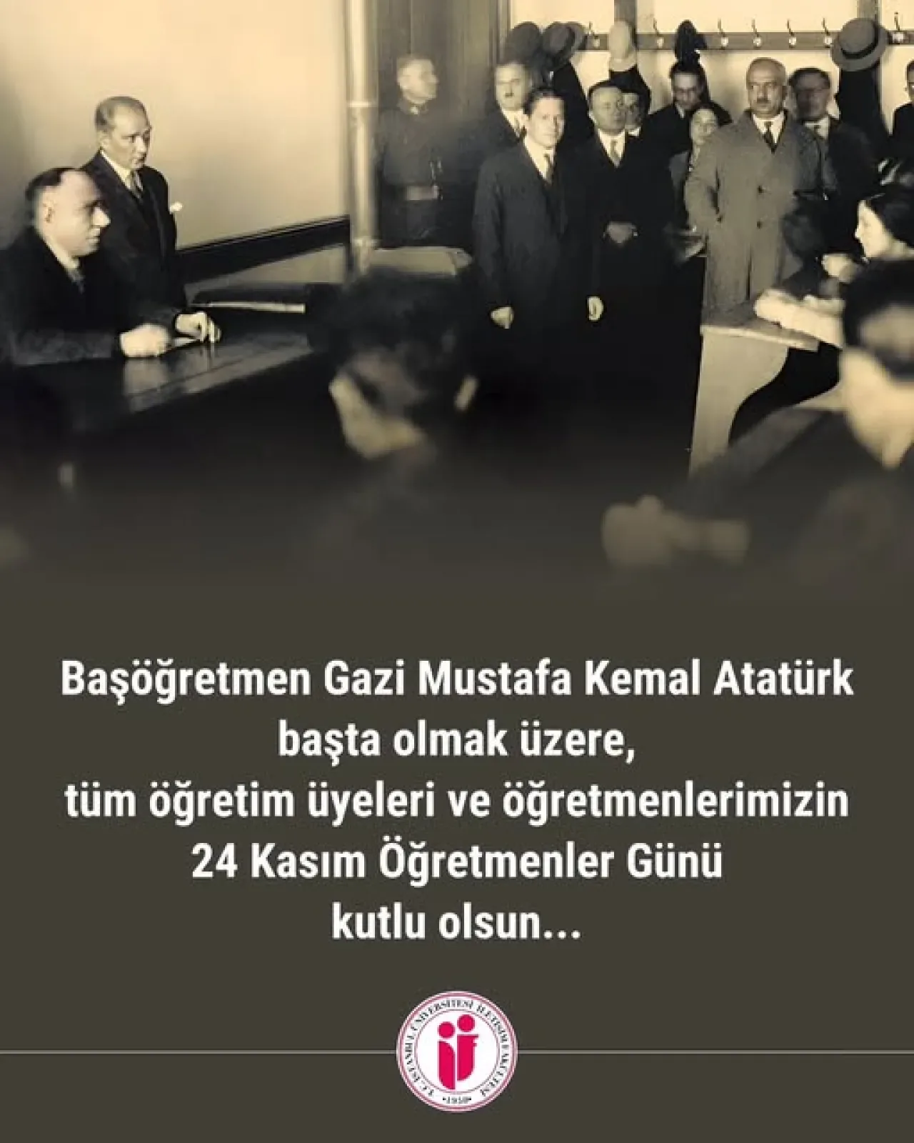 İstanbul Üniversitesi İletişim Fakültesi'nden 24 Kasım Öğretmenler Günü Mesajı: Geleceğin Mimarlarına Saygı İstanbul Üniversitesi İletişim Fakültesi'nden 24 Kasım Öğretmenler Günü Mesajı: Geleceğin Mimarlarına Saygı