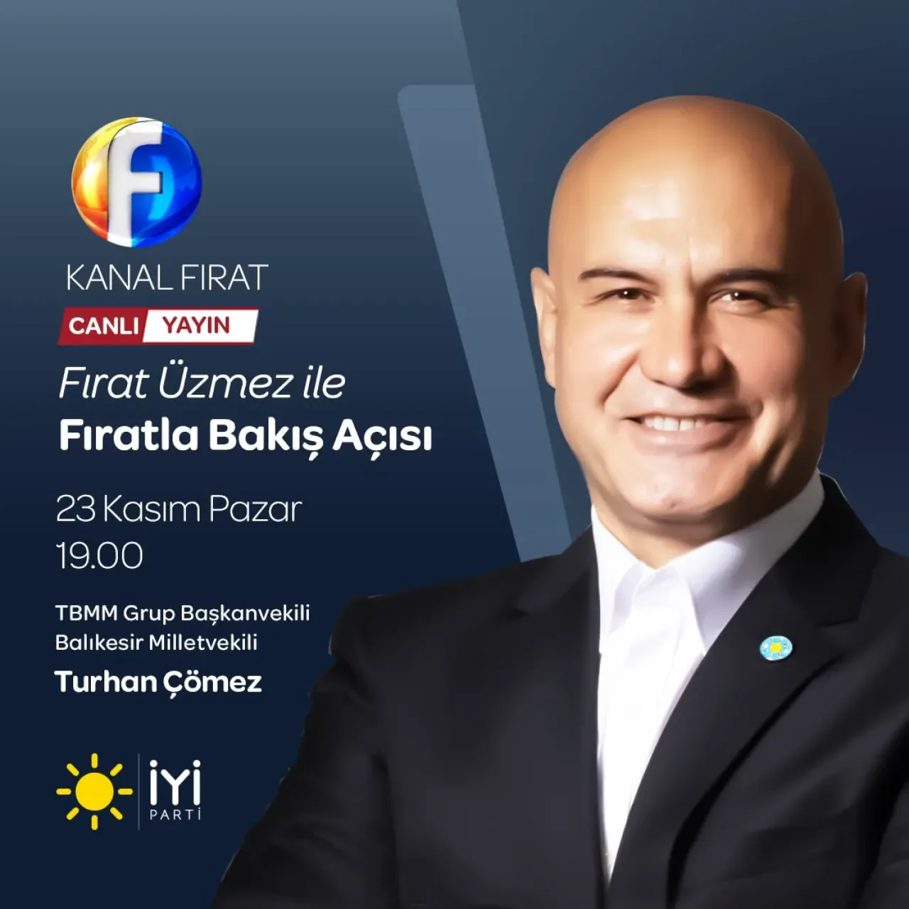 İYİ Partili Turhan Çömez Bu Akşam Ekranlara Konuk Oluyor İYİ Partili Turhan Çömez Bu Akşam Ekranlara Konuk Oluyor