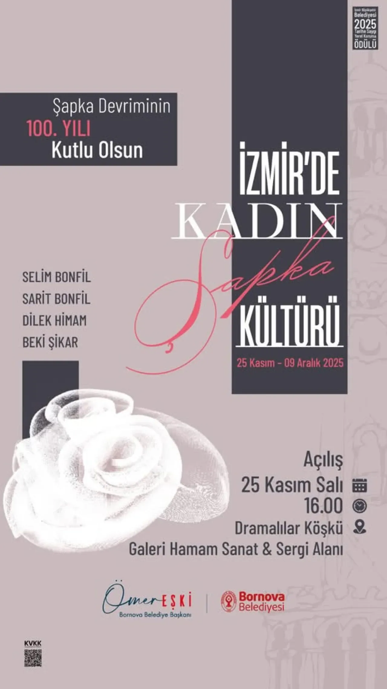 İzmir'de Şapka Devrimi'nin 100. Yılı Sergisi: Kadın ve Şapka Kültürü İzmir'de Şapka Devrimi'nin 100. Yılı Sergisi: Kadın ve Şapka Kültürü