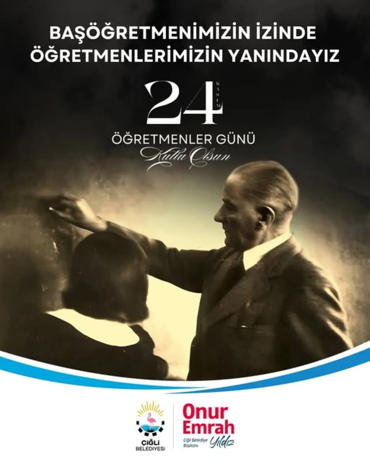 İzmir Çiğli Belediyesi'nden Öğretmenler Günü Mesajı: "İyi Ki Varsınız" İzmir Çiğli Belediyesi'nden Öğretmenler Günü Mesajı: "İyi Ki Varsınız"