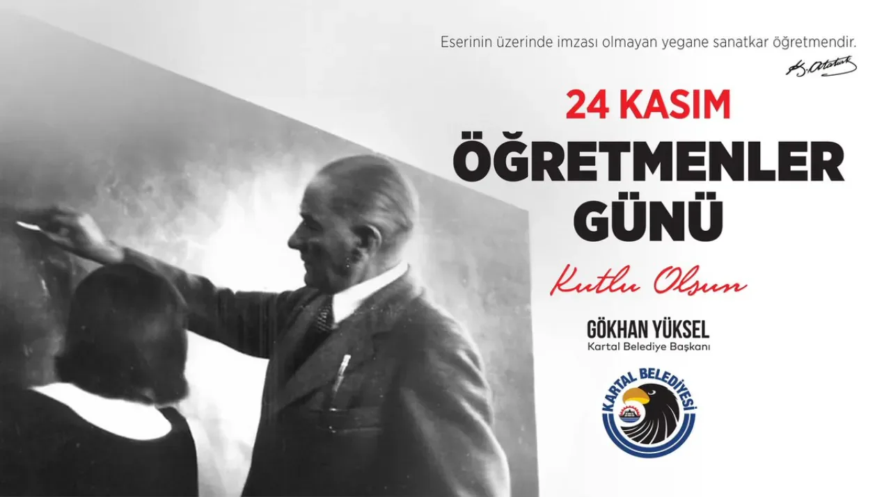 Kartal Belediye Başkanı Gökhan Yüksel'den 24 Kasım Öğretmenler Günü Mesajı Kartal Belediye Başkanı Gökhan Yüksel'den 24 Kasım Öğretmenler Günü Mesajı