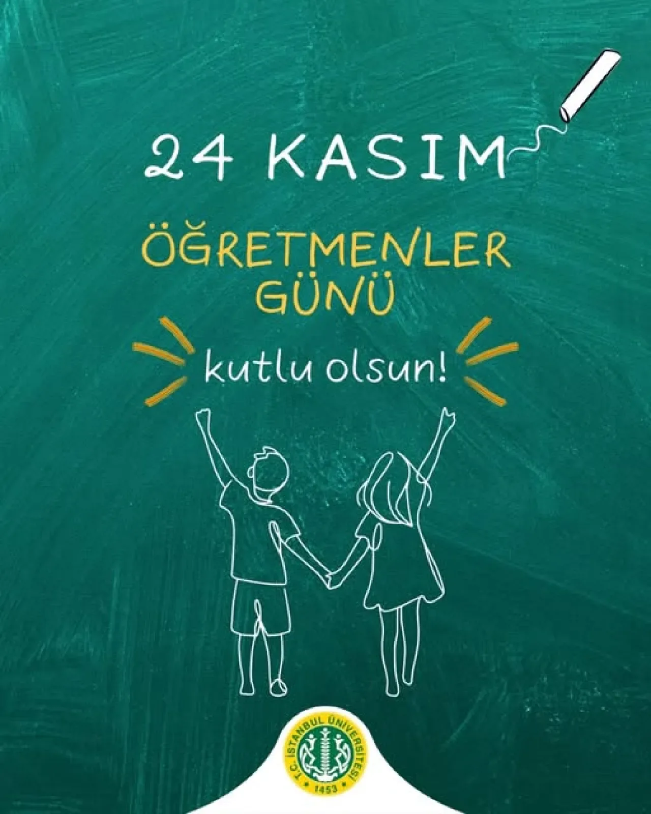 İstanbul Üniversitesi'nden 24 Kasım Öğretmenler Günü Mesajı İstanbul Üniversitesi'nden 24 Kasım Öğretmenler Günü Mesajı