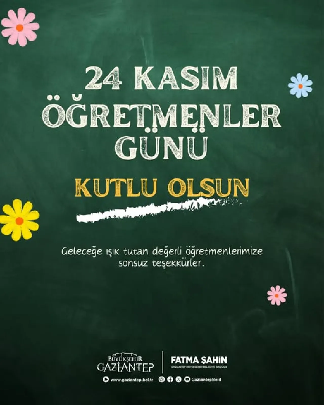 Gaziantep Büyükşehir Belediyesi'nden 24 Kasım Öğretmenler Günü Mesajı Gaziantep Büyükşehir Belediyesi'nden 24 Kasım Öğretmenler Günü Mesajı