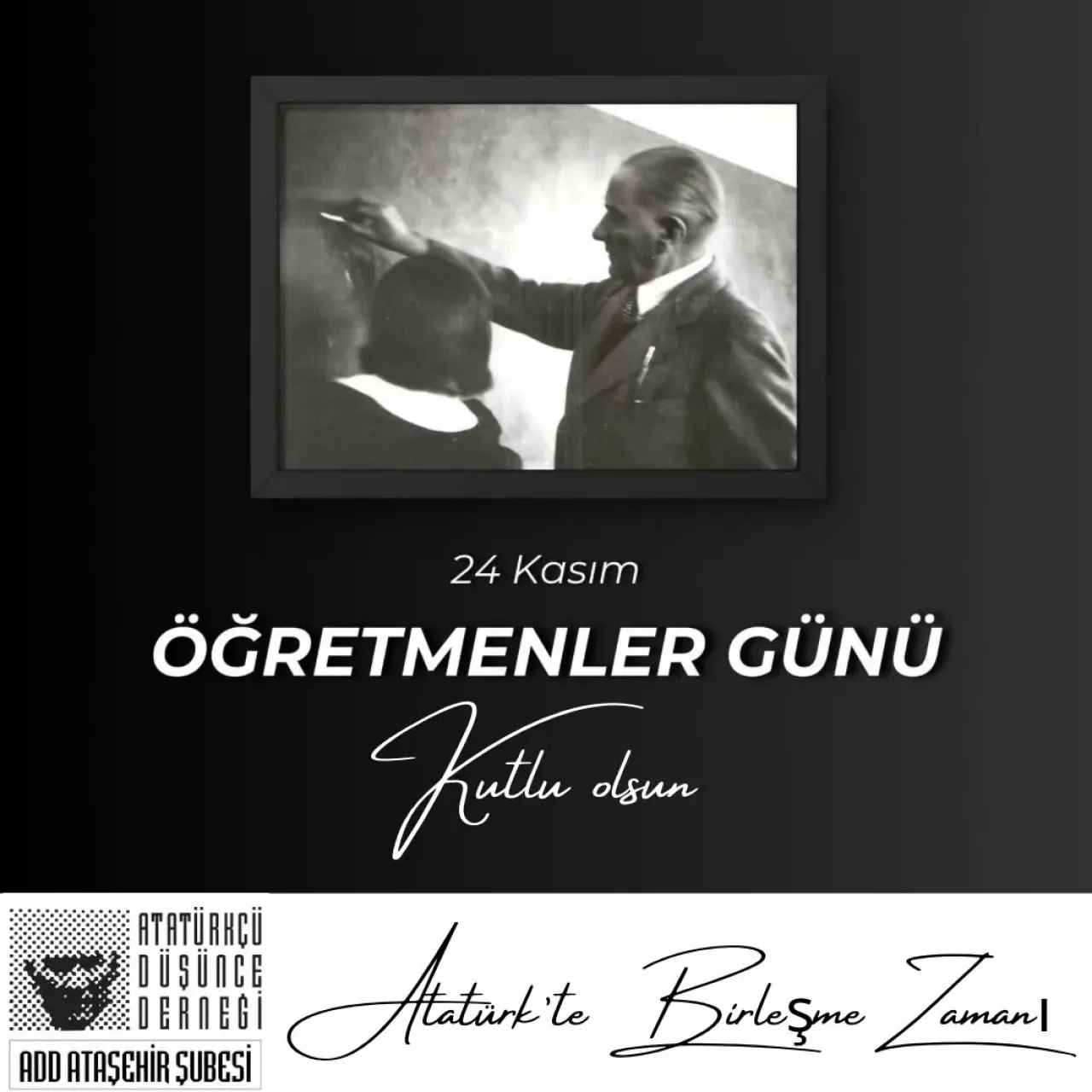 Ataşehir ADD Şubesi'nden 24 Kasım Öğretmenler Günü Mesajı Ataşehir ADD Şubesi'nden 24 Kasım Öğretmenler Günü Mesajı