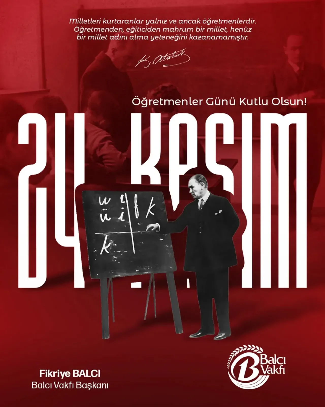 Balcı Vakfı'ndan 24 Kasım Öğretmenler Günü Mesajı: Başöğretmen Atatürk ve Mehmet Balcı Anıldı Balcı Vakfı'ndan 24 Kasım Öğretmenler Günü Mesajı: Başöğretmen Atatürk ve Mehmet Balcı Anıldı