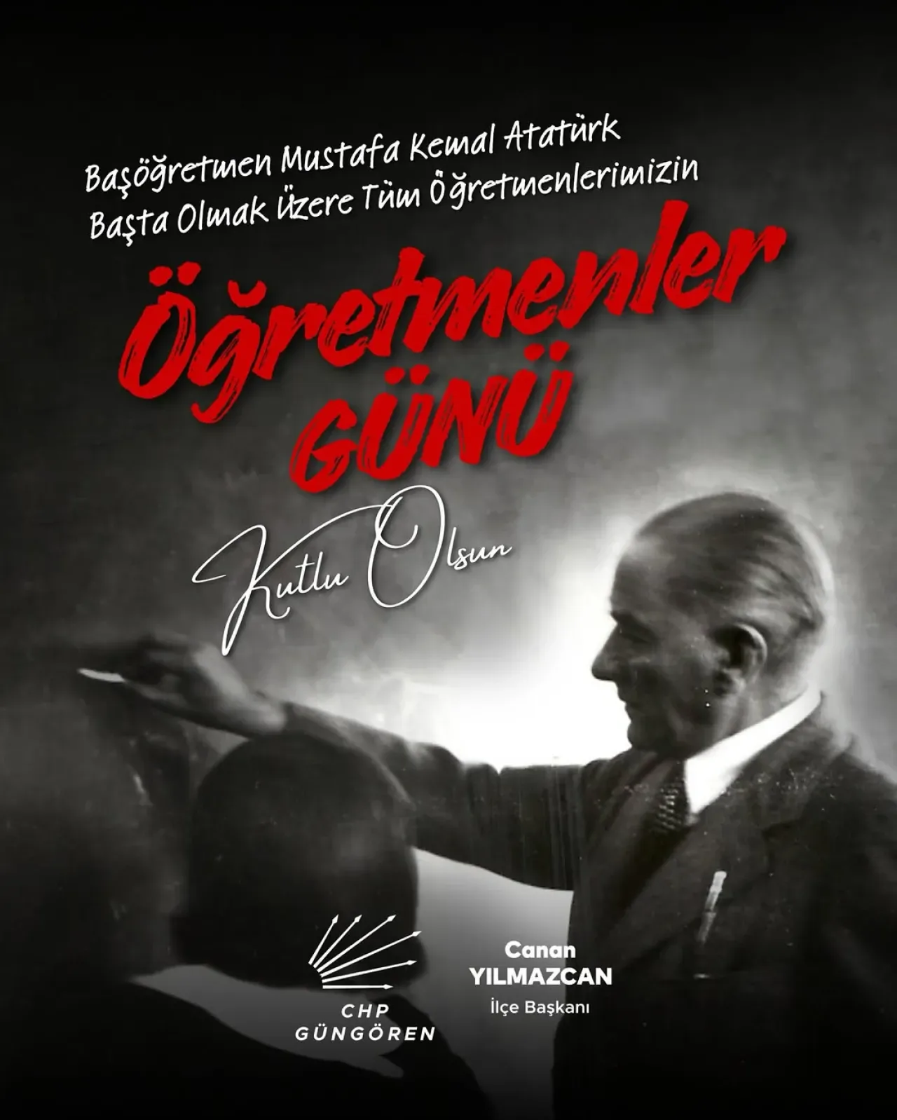 Cumhuriyet Halk Partisi Güngören İlçe Başkanlığı'ndan Öğretmenler Günü Mesajı Cumhuriyet Halk Partisi Güngören İlçe Başkanlığı'ndan Öğretmenler Günü Mesajı