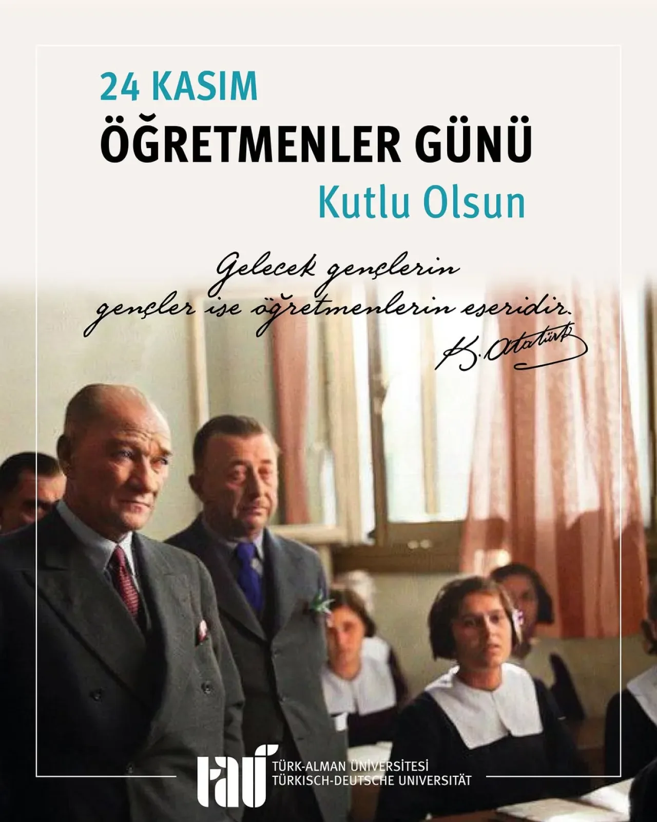 Türk-Alman Üniversitesi'nden 24 Kasım Öğretmenler Günü Mesajı Türk-Alman Üniversitesi'nden 24 Kasım Öğretmenler Günü Mesajı
