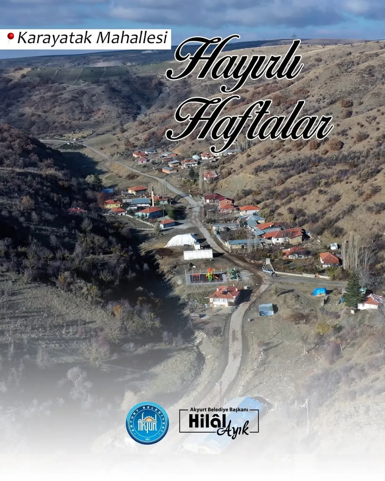 Akyurt Belediyesi'nden Hayırlı ve Bereketli Bir Hafta Temennisi Akyurt Belediyesi'nden Hayırlı ve Bereketli Bir Hafta Temennisi