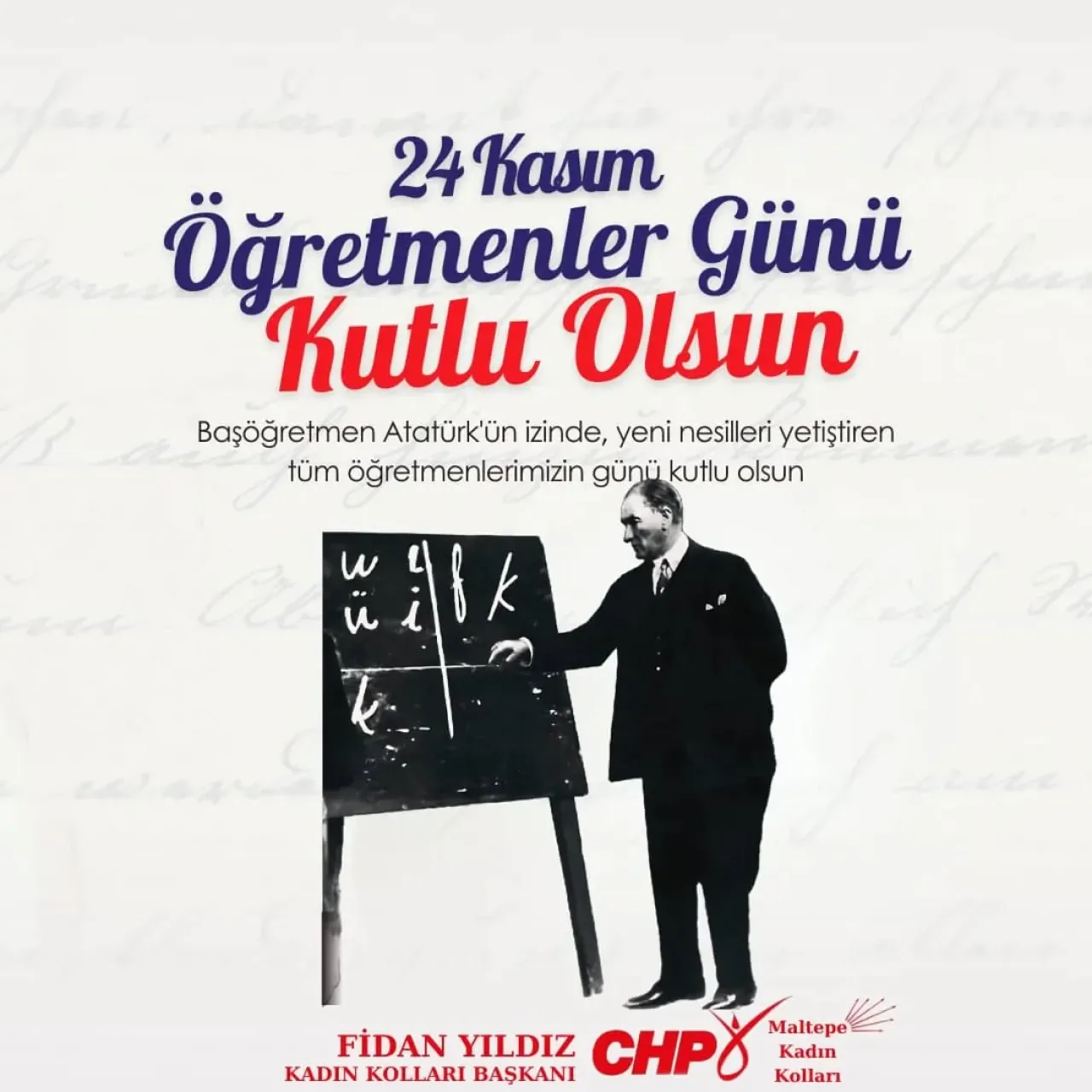 CHP Maltepe Kadın Kolları'ndan 24 Kasım Öğretmenler Günü Mesajı CHP Maltepe Kadın Kolları'ndan 24 Kasım Öğretmenler Günü Mesajı