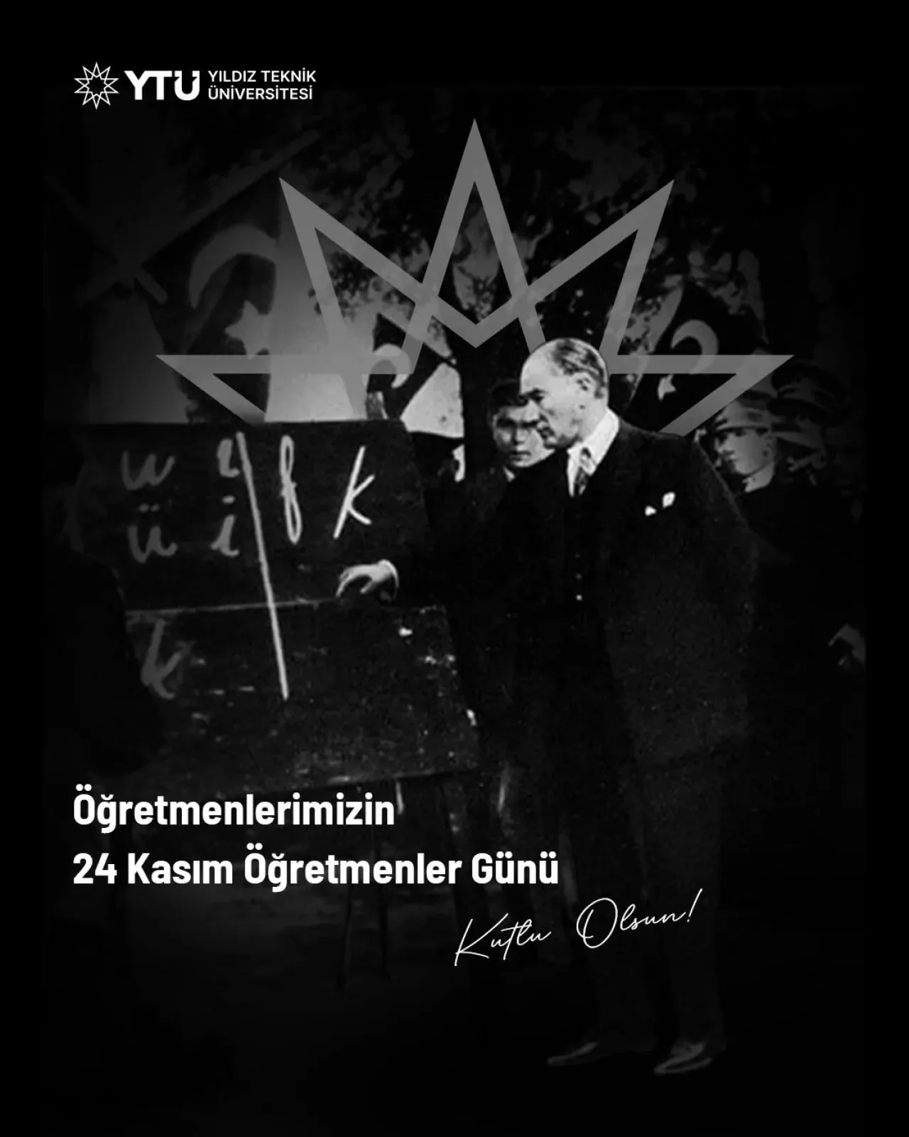 Yıldız Teknik Üniversitesi'nden 24 Kasım Öğretmenler Günü Mesajı Yıldız Teknik Üniversitesi'nden 24 Kasım Öğretmenler Günü Mesajı
