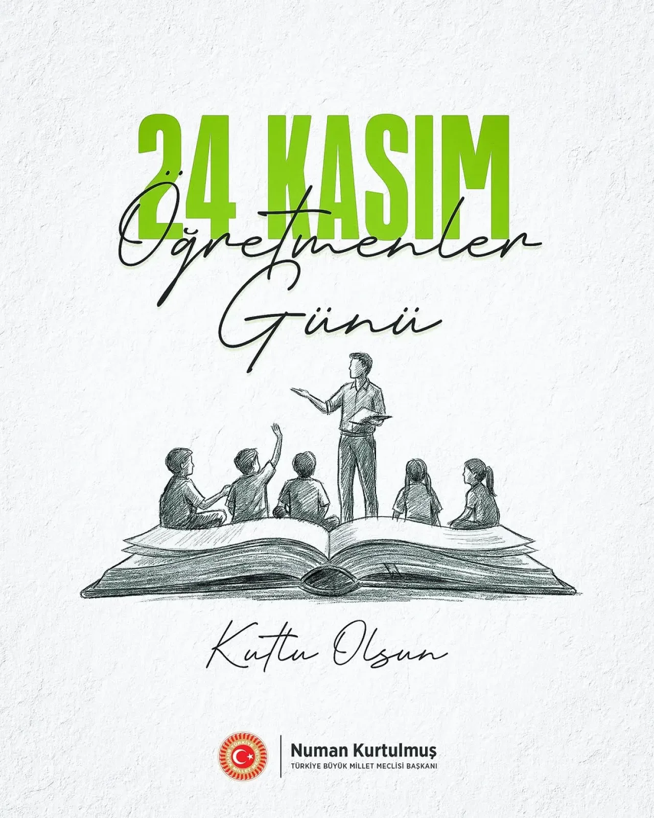 Numan Kurtulmuş'tan 24 Kasım Öğretmenler Günü Mesajı: Eğitim, Cumhuriyetin İkinci Yüzyılının Temelidir Numan Kurtulmuş'tan 24 Kasım Öğretmenler Günü Mesajı: Eğitim, Cumhuriyetin İkinci Yüzyılının Temelidir