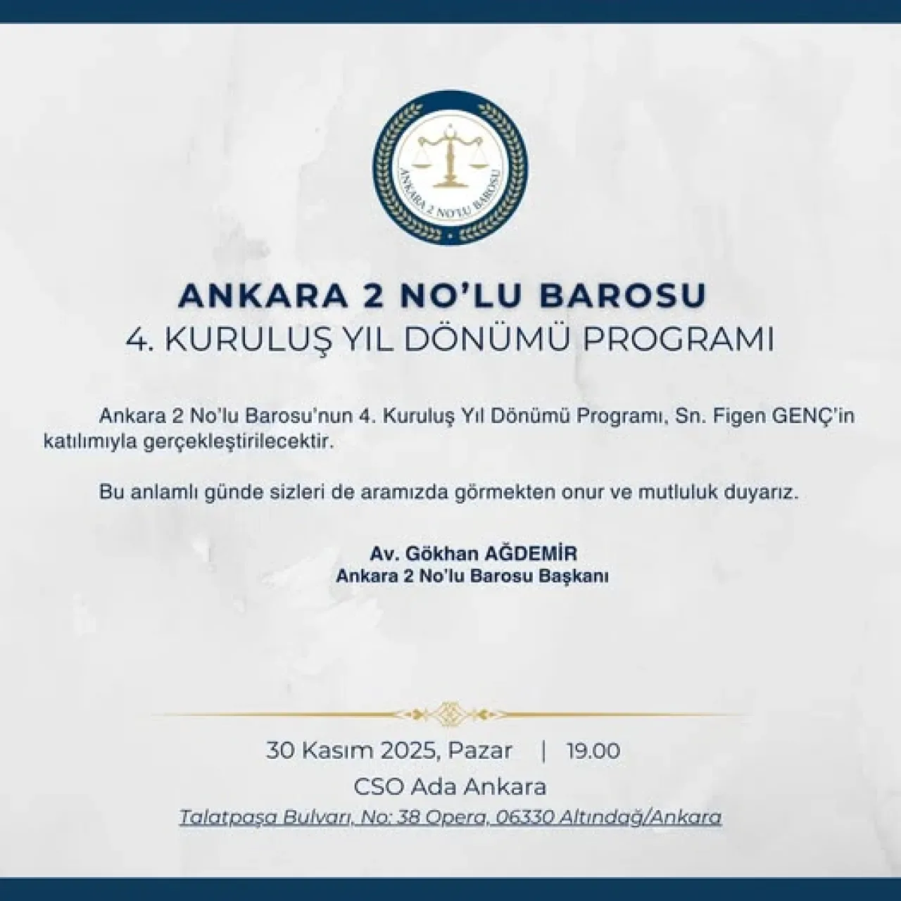 Ankara 2 Nolu Barosu, 4. Kuruluş Yıl Dönümünü Görkemli Bir Törenle Kutlayacak Ankara 2 Nolu Barosu, 4. Kuruluş Yıl Dönümünü Görkemli Bir Törenle Kutlayacak