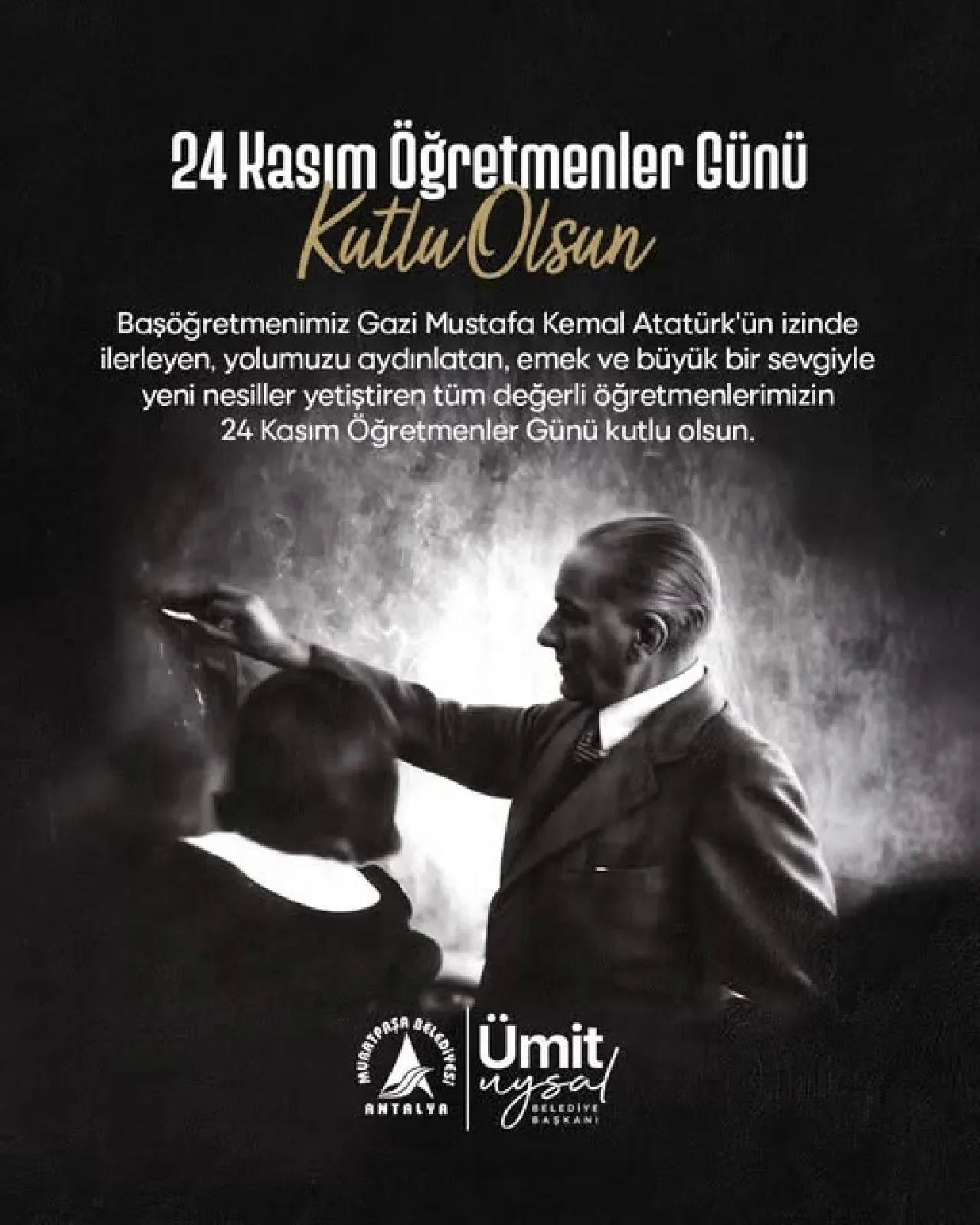 Antalya Muratpaşa Belediyesi'nden 24 Kasım Öğretmenler Günü Mesajı Antalya Muratpaşa Belediyesi'nden 24 Kasım Öğretmenler Günü Mesajı