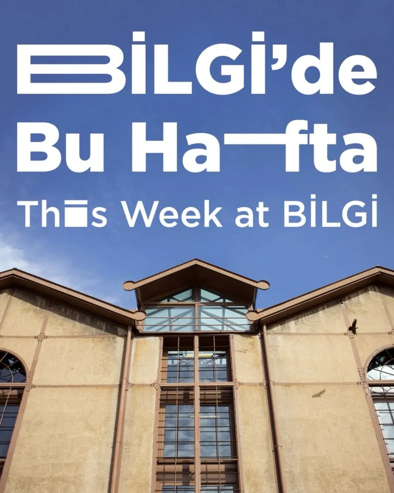 İstanbul Bilgi Üniversitesi'nde Akademik ve Kültürel Hareketlilik İstanbul Bilgi Üniversitesi'nde Akademik ve Kültürel Hareketlilik