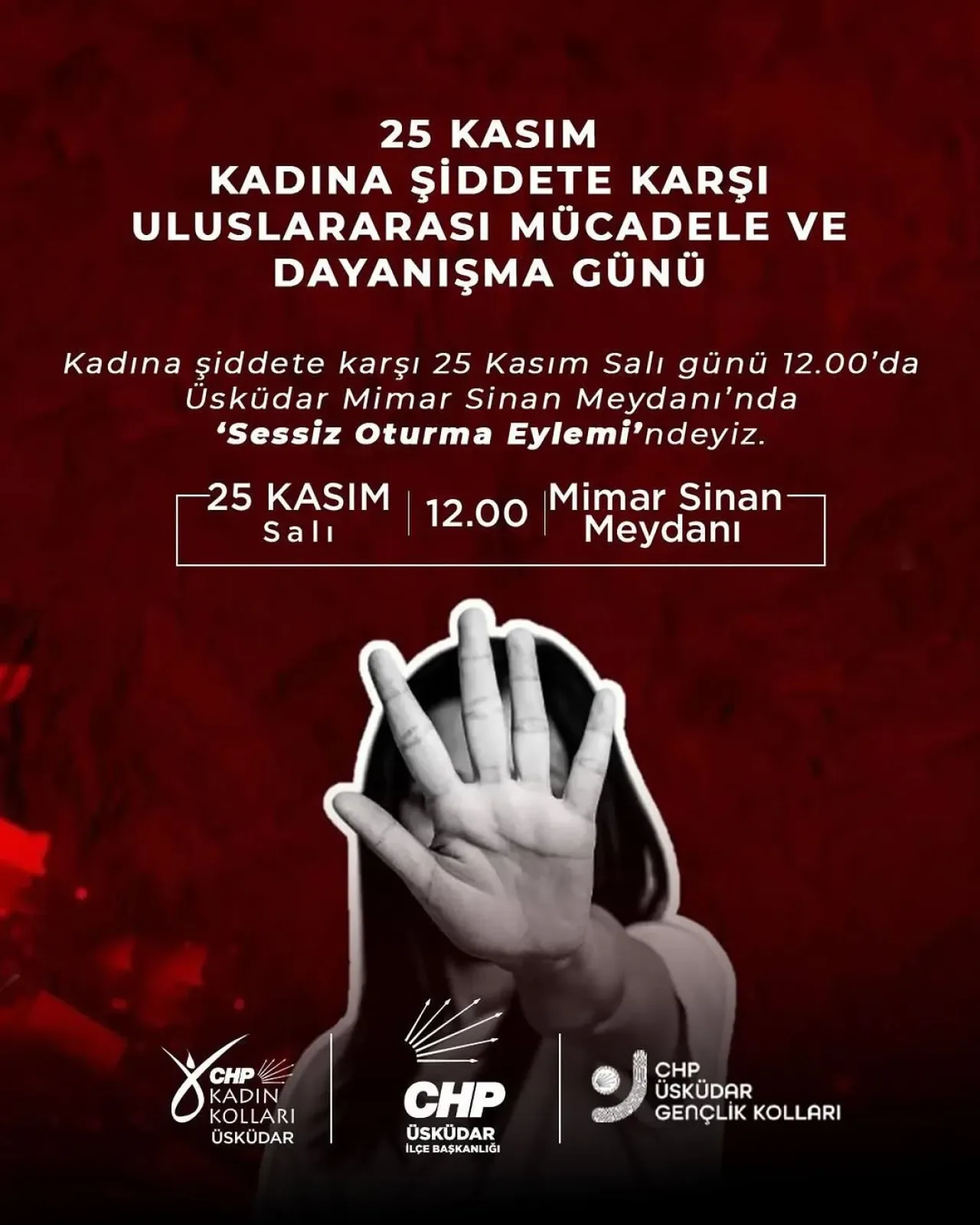 Üsküdar'da 25 Kasım'da Kadına Yönelik Şiddete Karşı Sessiz Oturma Eylemi Üsküdar'da 25 Kasım'da Kadına Yönelik Şiddete Karşı Sessiz Oturma Eylemi