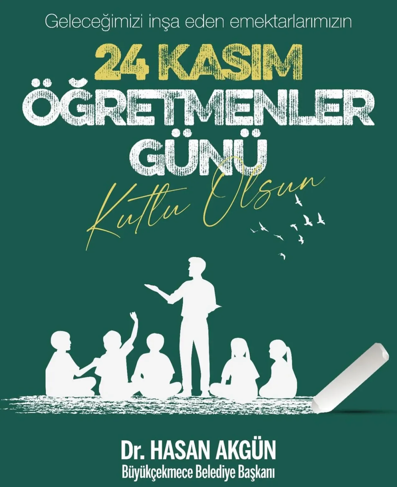 Büyükçekmece Belediye Başkanı Hasan Akgün'den Öğretmenler Günü Mesajı Büyükçekmece Belediye Başkanı Hasan Akgün'den Öğretmenler Günü Mesajı