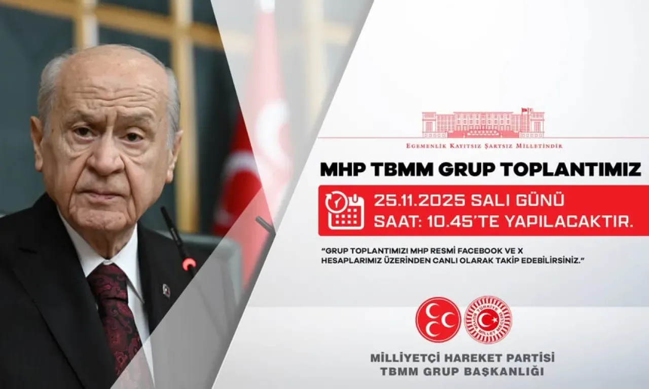 MHP'nin TBMM Grup Toplantısı 25 Kasım'da Gerçekleşecek MHP'nin TBMM Grup Toplantısı 25 Kasım'da Gerçekleşecek
