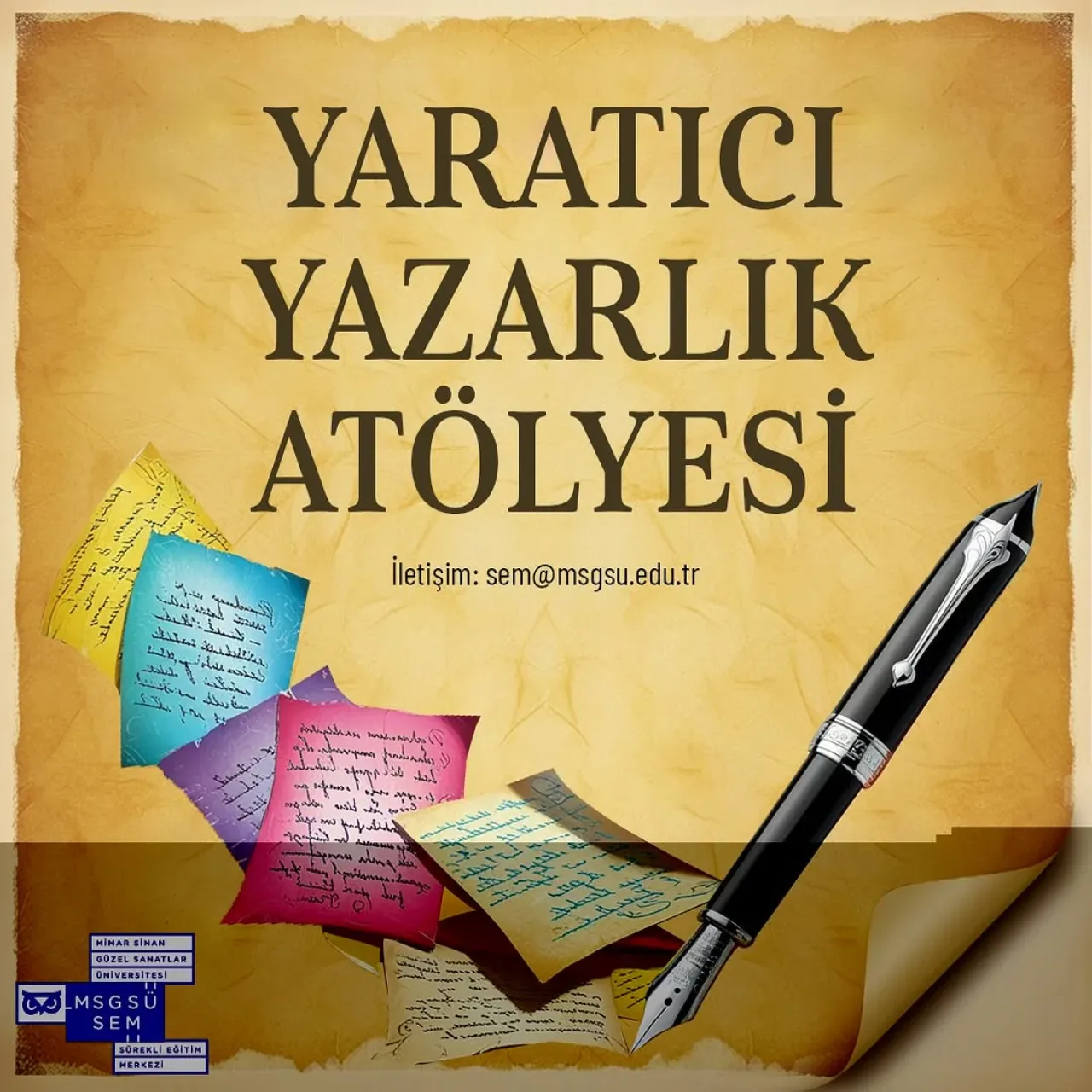 MSGSÜ'de Yaratıcı Yazarlık Atölyesi Başvuruları Başladı MSGSÜ'de Yaratıcı Yazarlık Atölyesi Başvuruları Başladı