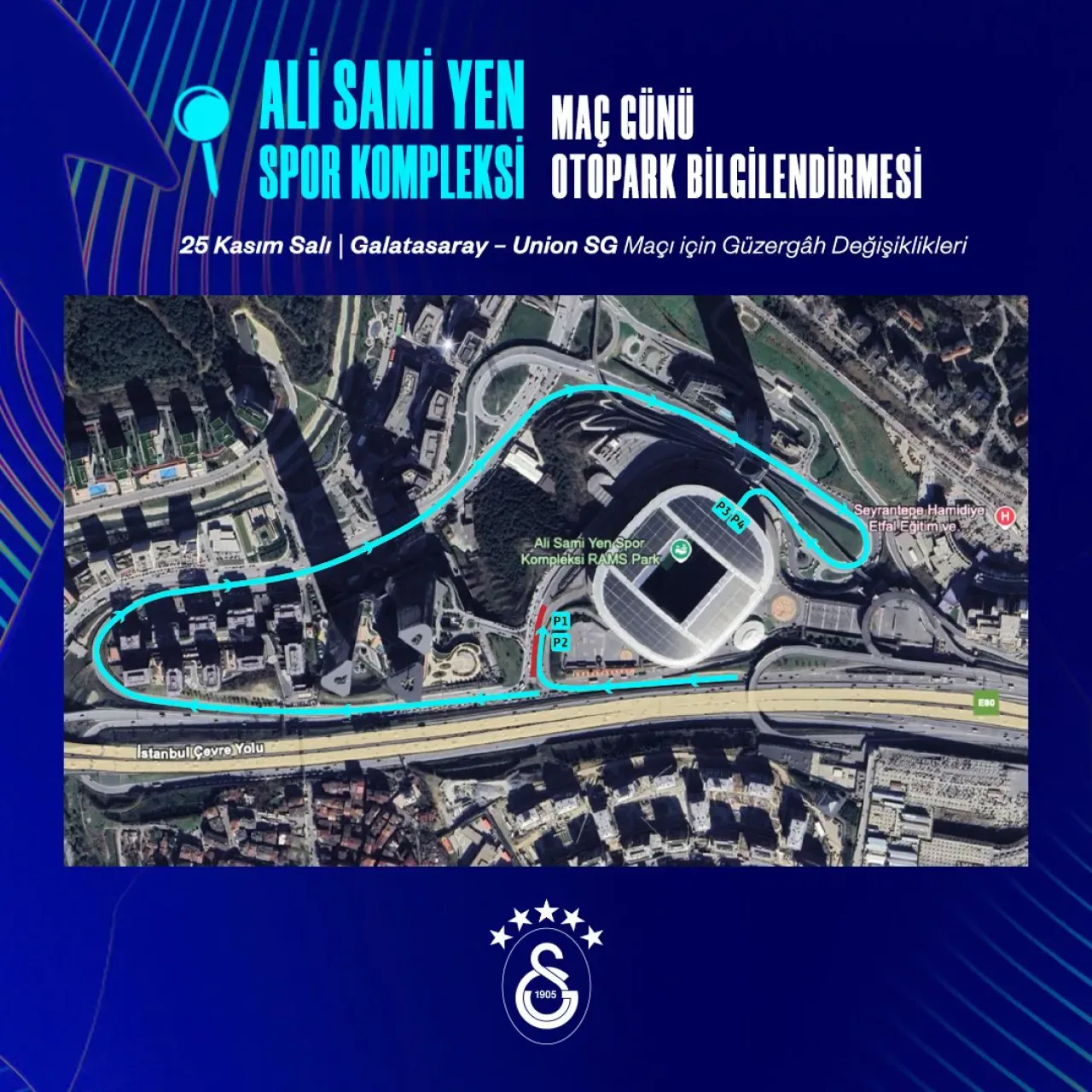 Galatasaray'ın Union SG Maçı Öncesi Otopark ve Ulaşım Uyarısı Galatasaray'ın Union SG Maçı Öncesi Otopark ve Ulaşım Uyarısı
