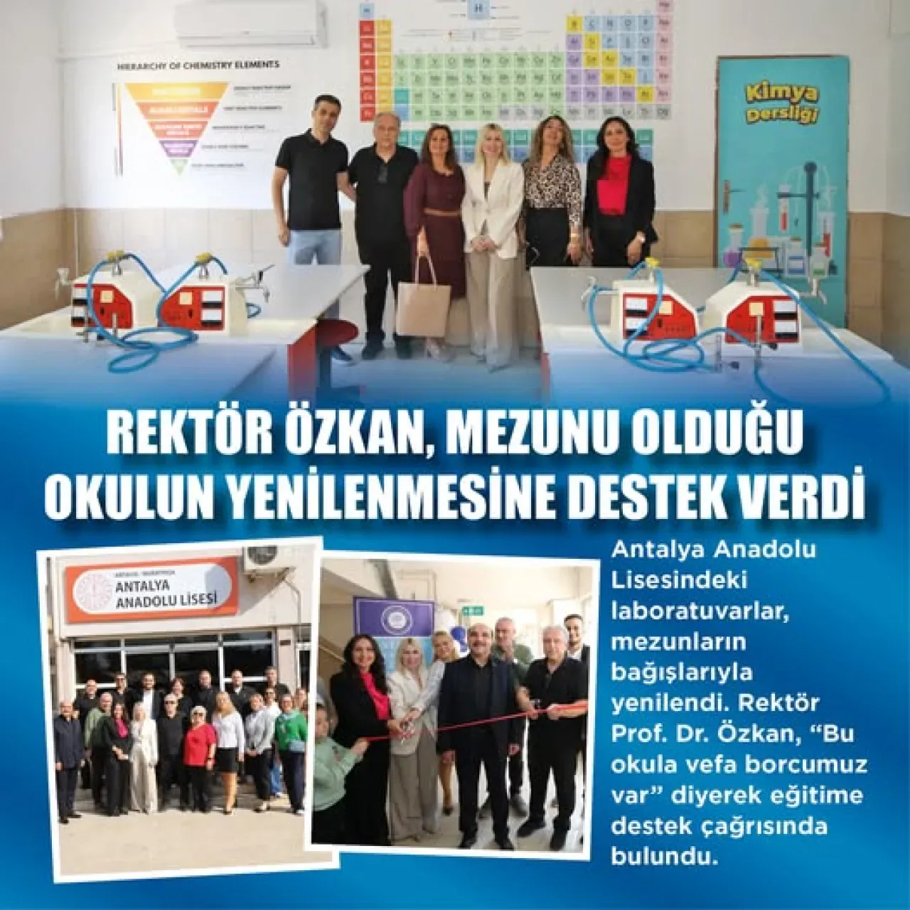 Akdeniz Üniversitesi Rektörü Prof. Dr. Özkan'ın Mezun Olduğu Antalya Anadolu Lisesi Laboratuvarları Yenilendi Akdeniz Üniversitesi Rektörü Prof. Dr. Özkan'ın Mezun Olduğu Antalya Anadolu Lisesi Laboratuvarları Yenilendi