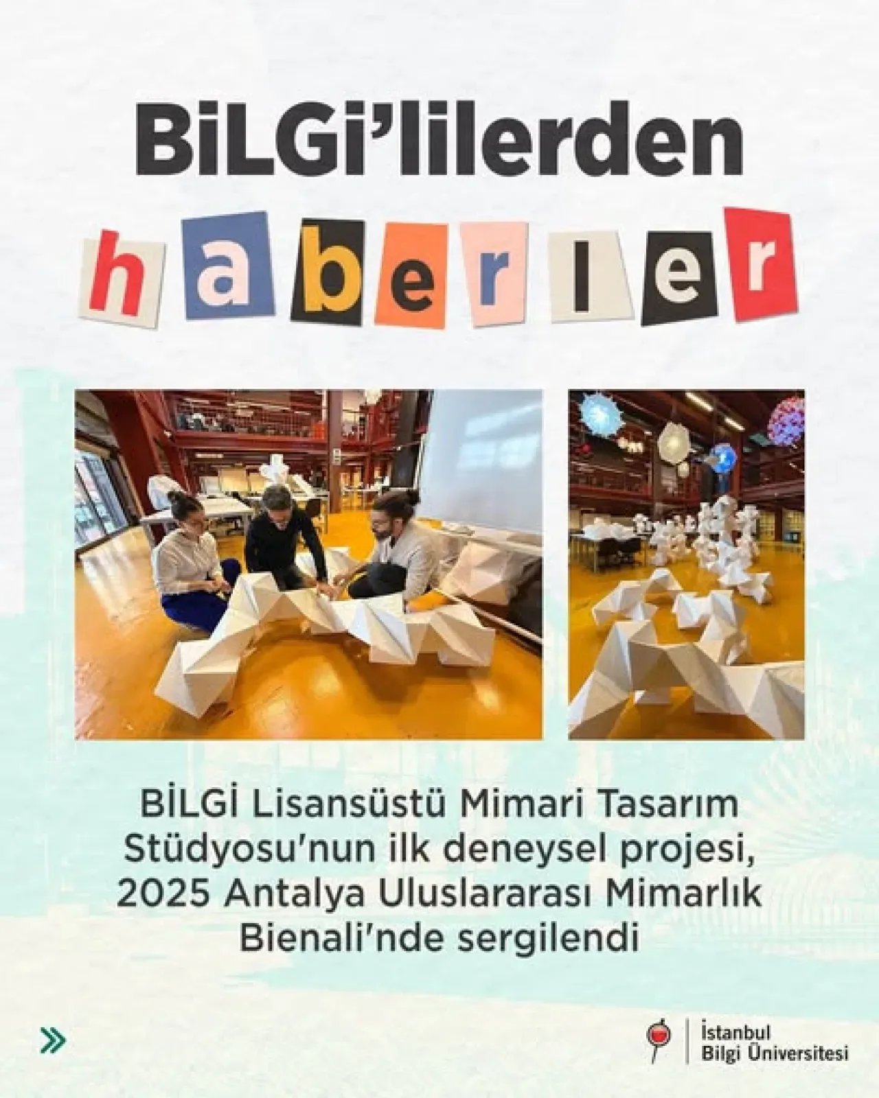 BİLGİ Üniversitesi'nin Deneysel Mimari Projesi PLURA, Antalya Bienali'nde BİLGİ Üniversitesi'nin Deneysel Mimari Projesi PLURA, Antalya Bienali'nde
