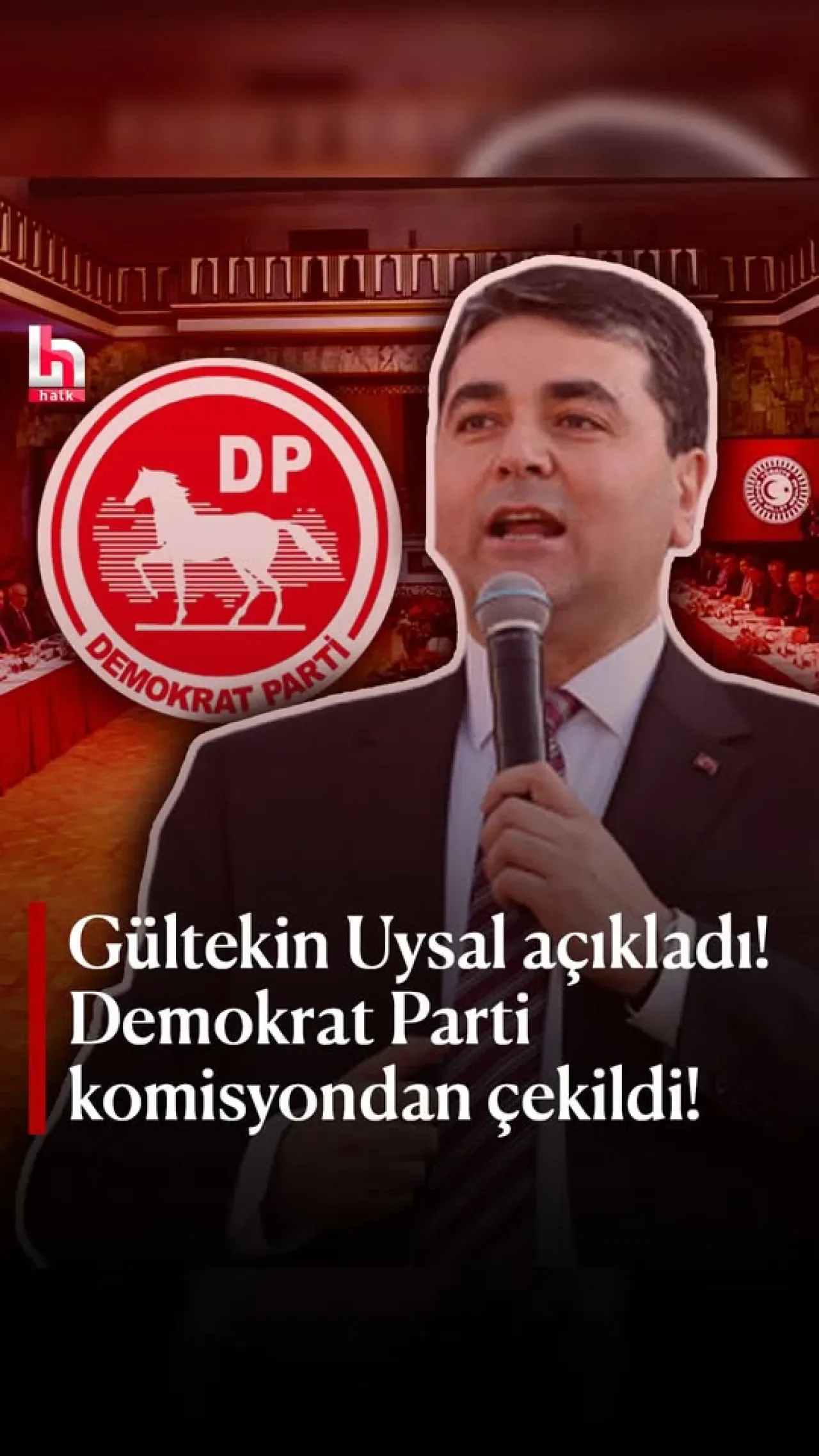 Demokrat Parti, TBMM'deki Anayasa Komisyonu'ndan Çekildi Demokrat Parti, TBMM'deki Anayasa Komisyonu'ndan Çekildi