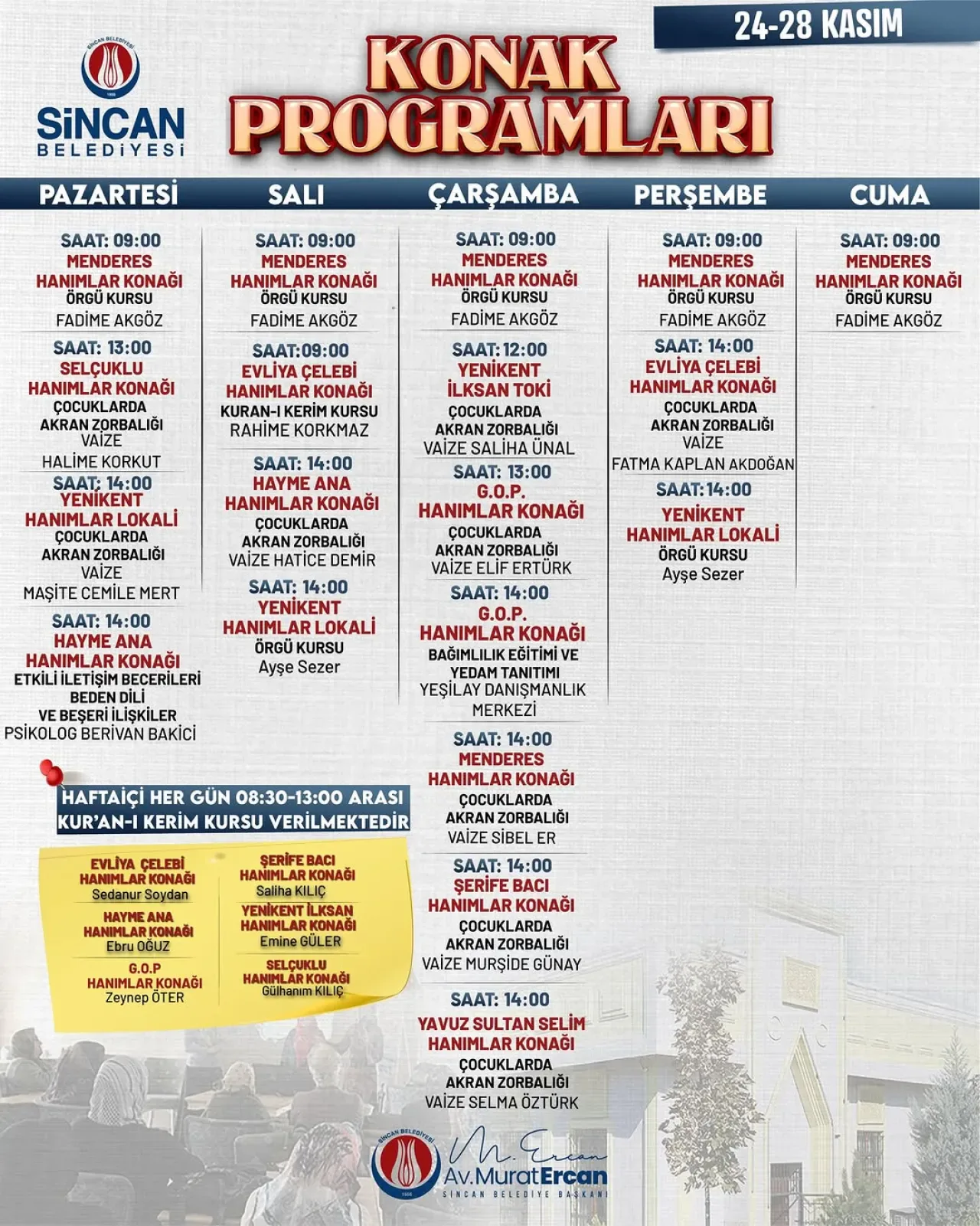 Sincan Belediyesi Konak Hizmet Noktaları ve Haftalık Faaliyet Programı Açıklandı Sincan Belediyesi Konak Hizmet Noktaları ve Haftalık Faaliyet Programı Açıklandı