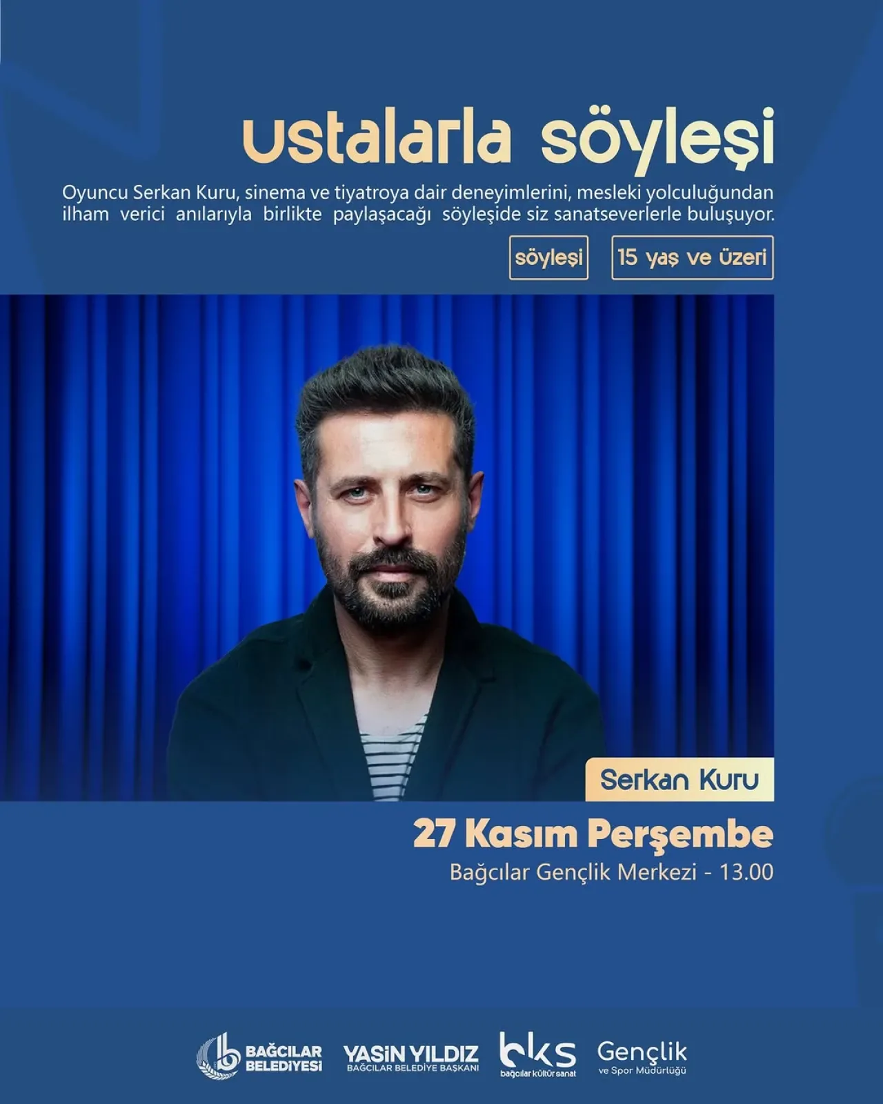 Serkan Kuru, Bağcılar'da Gençlerle Buluşuyor Serkan Kuru, Bağcılar'da Gençlerle Buluşuyor