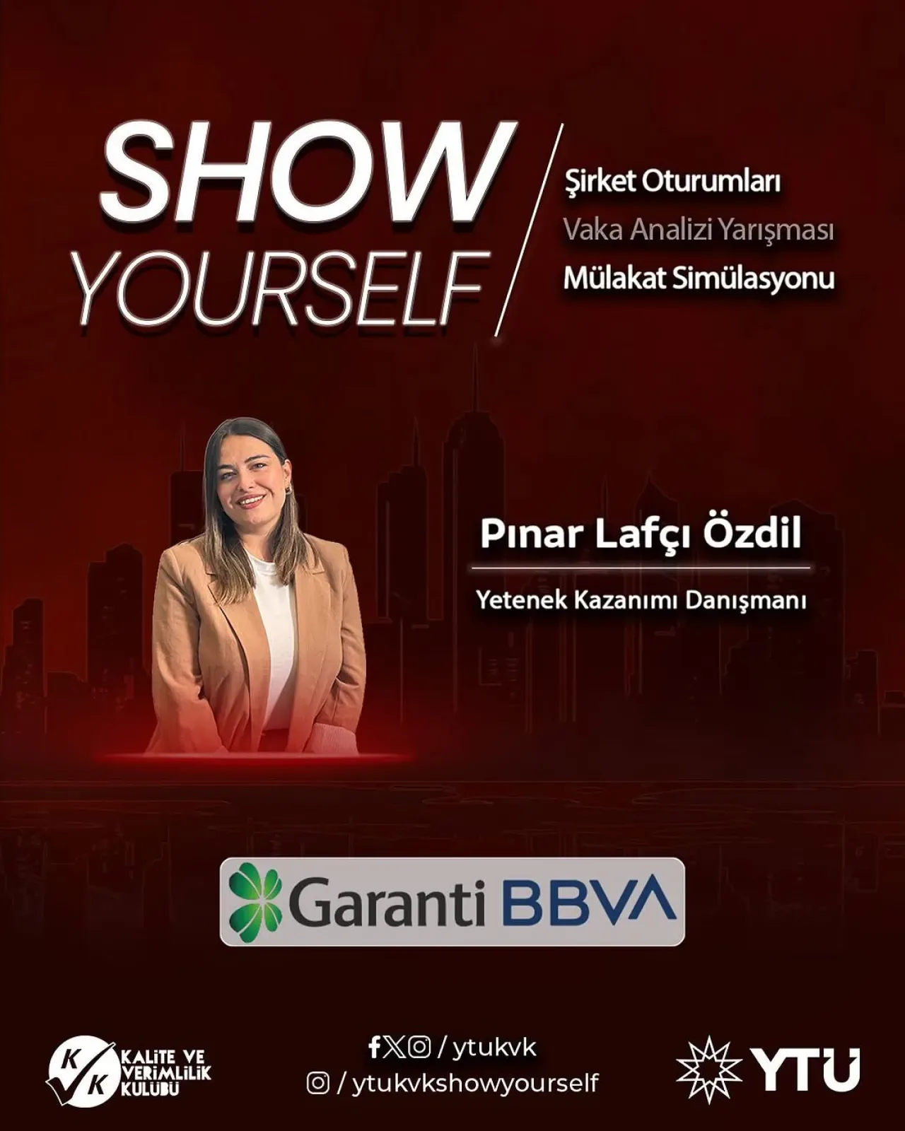 GarantiBBVA ve Kalite ve Verimlilik Kulübü'nden Öğrencilere Özel "Show Yourself" Etkinliği GarantiBBVA ve Kalite ve Verimlilik Kulübü'nden Öğrencilere Özel "Show Yourself" Etkinliği