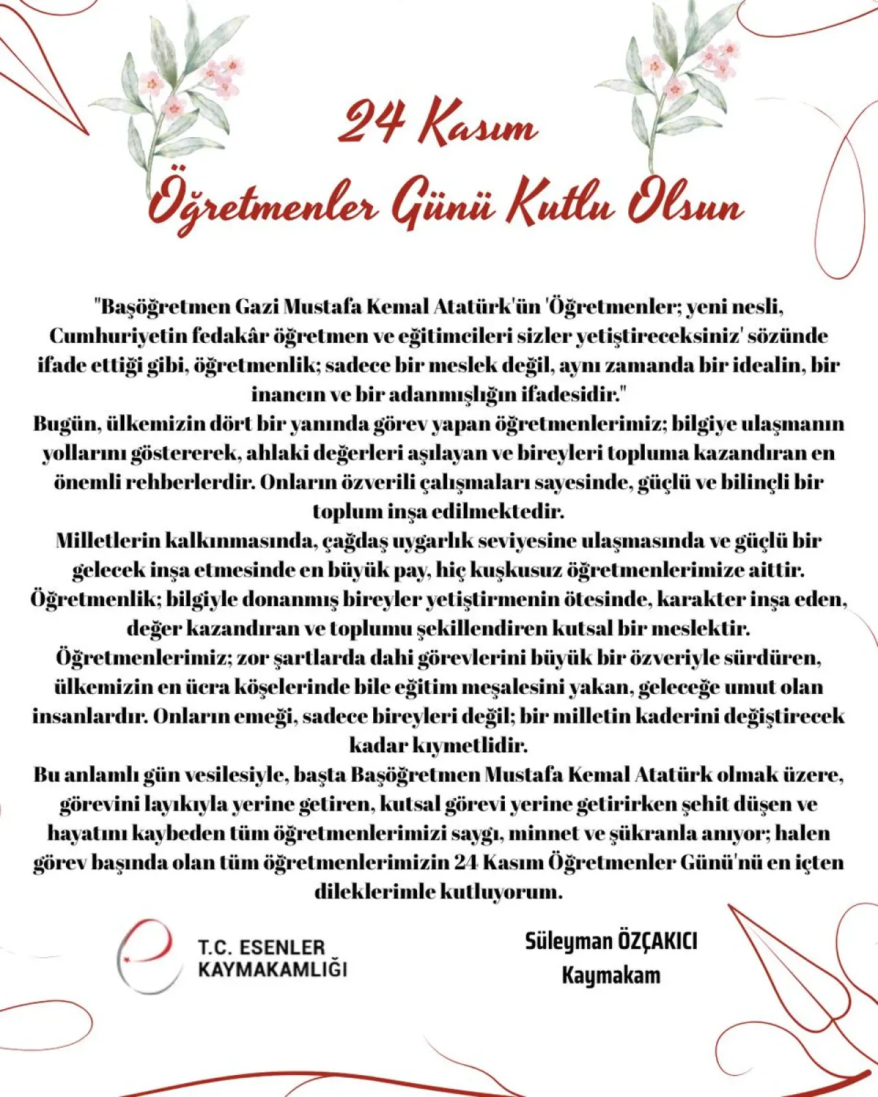 Esenler Kaymakamı Özçakı'dan 24 Kasım Öğretmenler Günü Mesajı Esenler Kaymakamı Özçakı'dan 24 Kasım Öğretmenler Günü Mesajı