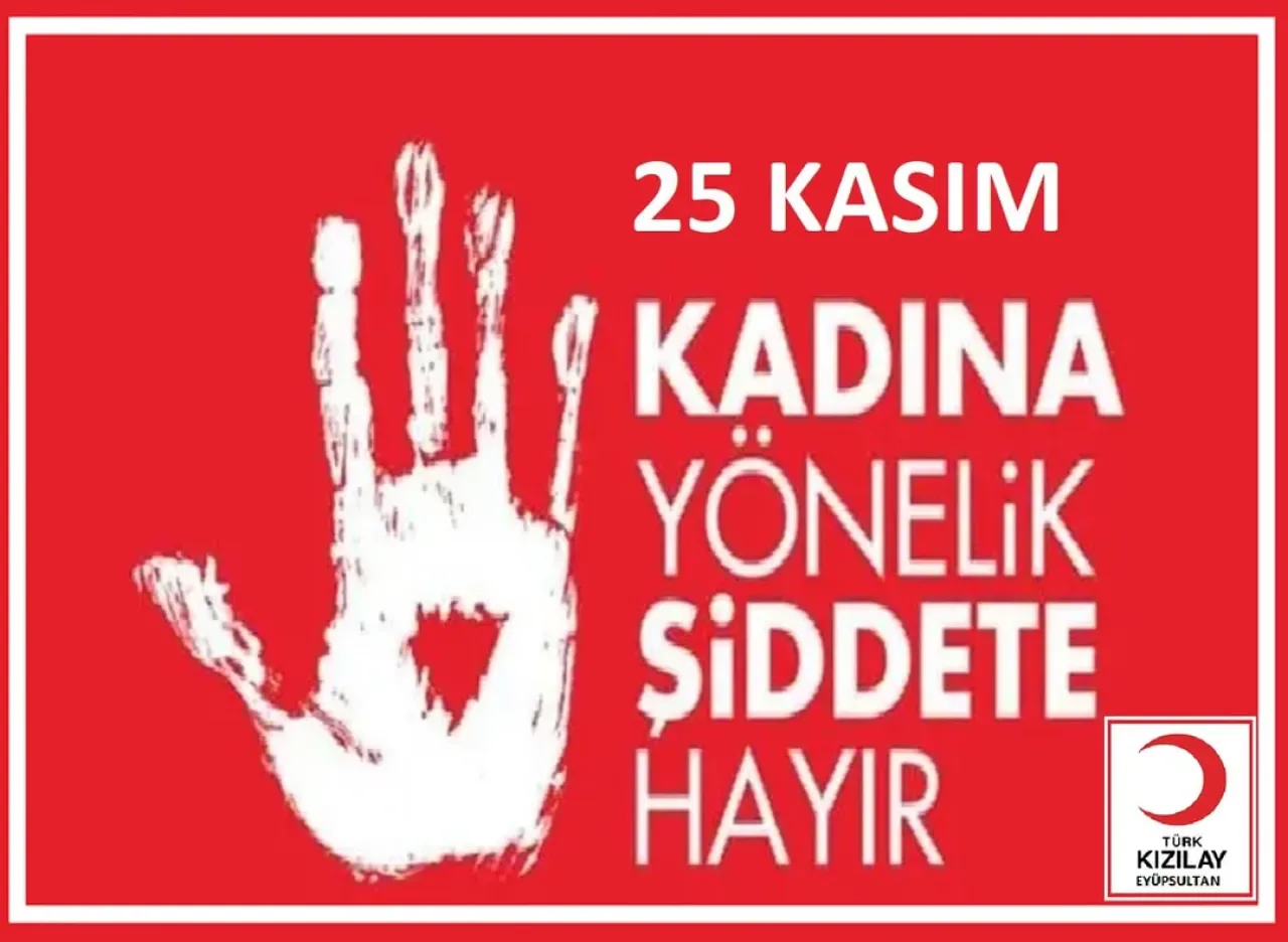 Türk Kızılay Eyüpsultan Şubesi'nden Kadına Şiddetle Mücadele Açıklaması Türk Kızılay Eyüpsultan Şubesi'nden Kadına Şiddetle Mücadele Açıklaması